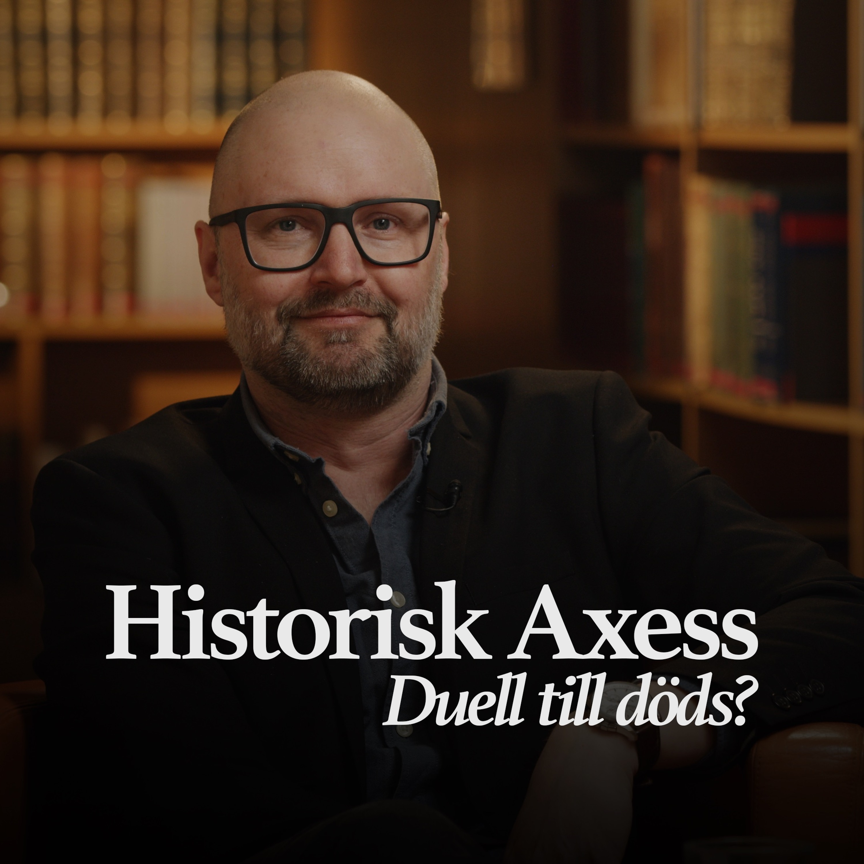 Podcastbild: 24. Historisk Axess 2023 – Duell till döds med Christopher Collstedt
