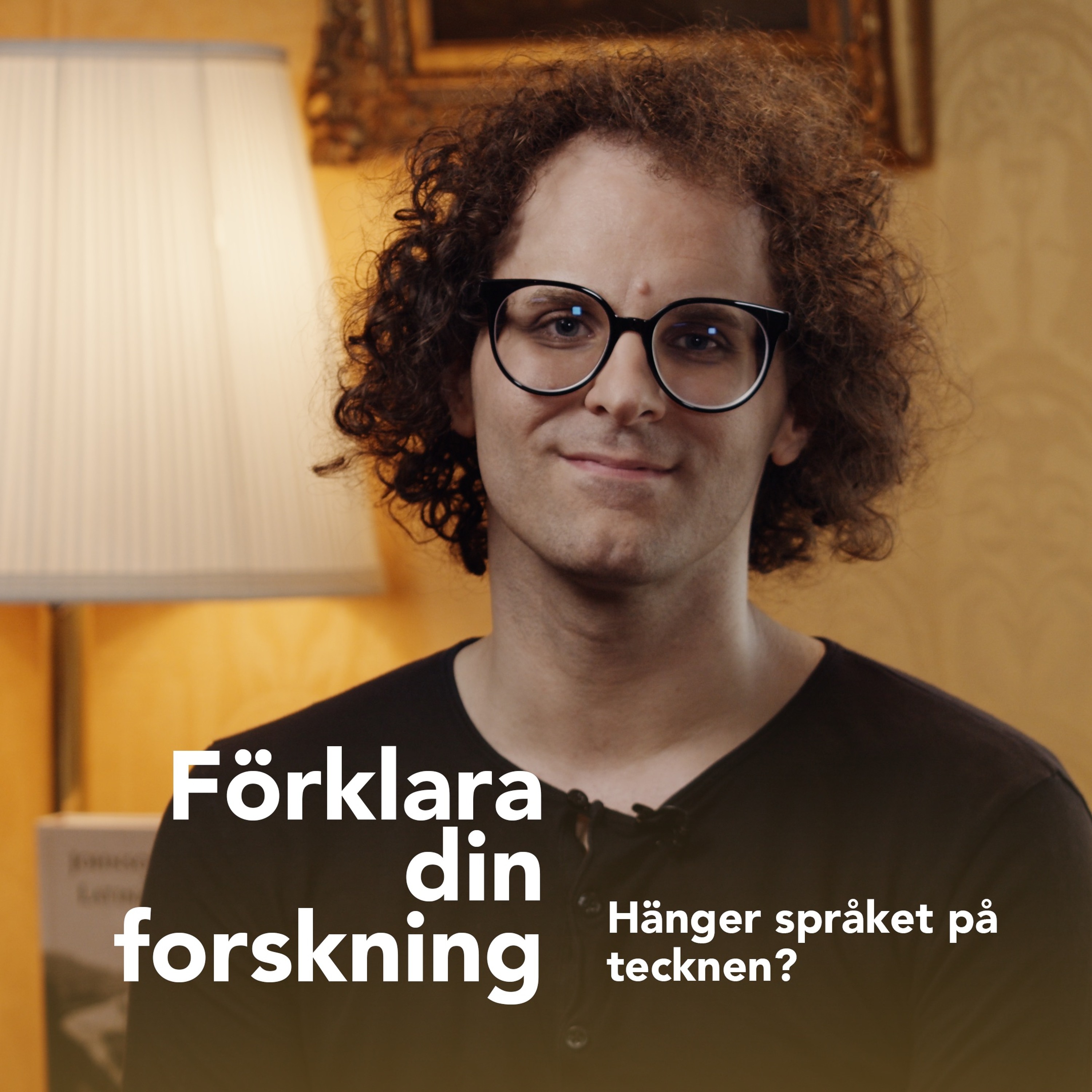 Podcastbild: 46. Förklara din forskning 2023 – Hänger språket på tecknen med Alexander Katourgi
