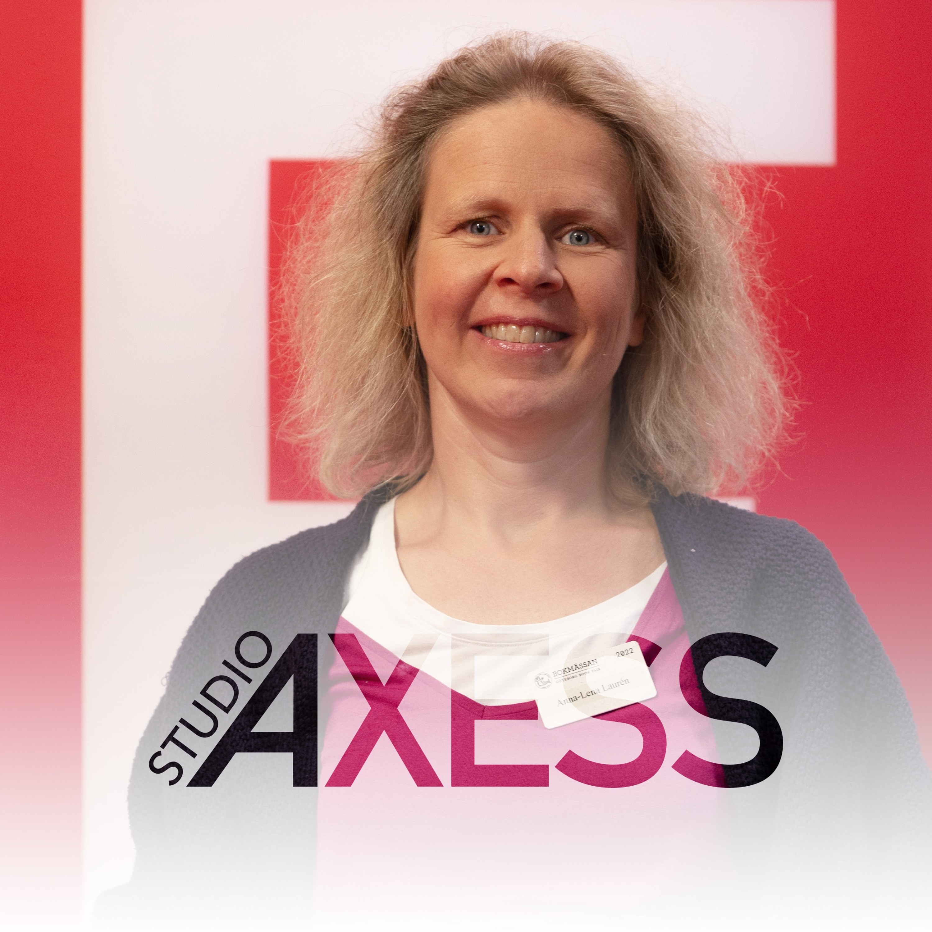 Podcastbild: Studio Axess Idéspecial 2022 – Ukraina Gränslandet med Anna-Lena Laurén