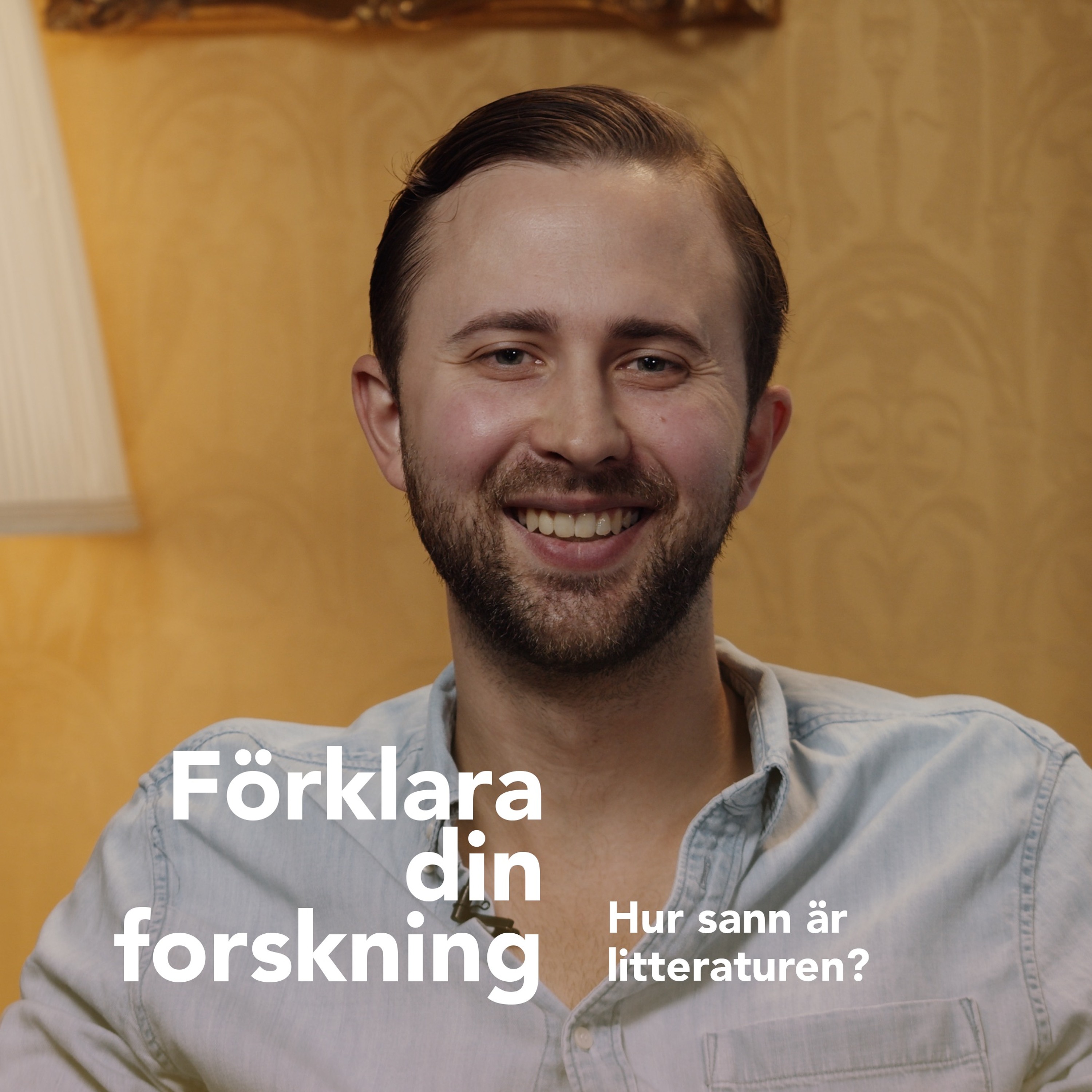Podcastbild: 48. Förklara din forskning 2023 – Hur sann är litteraturen med Axel Burénius