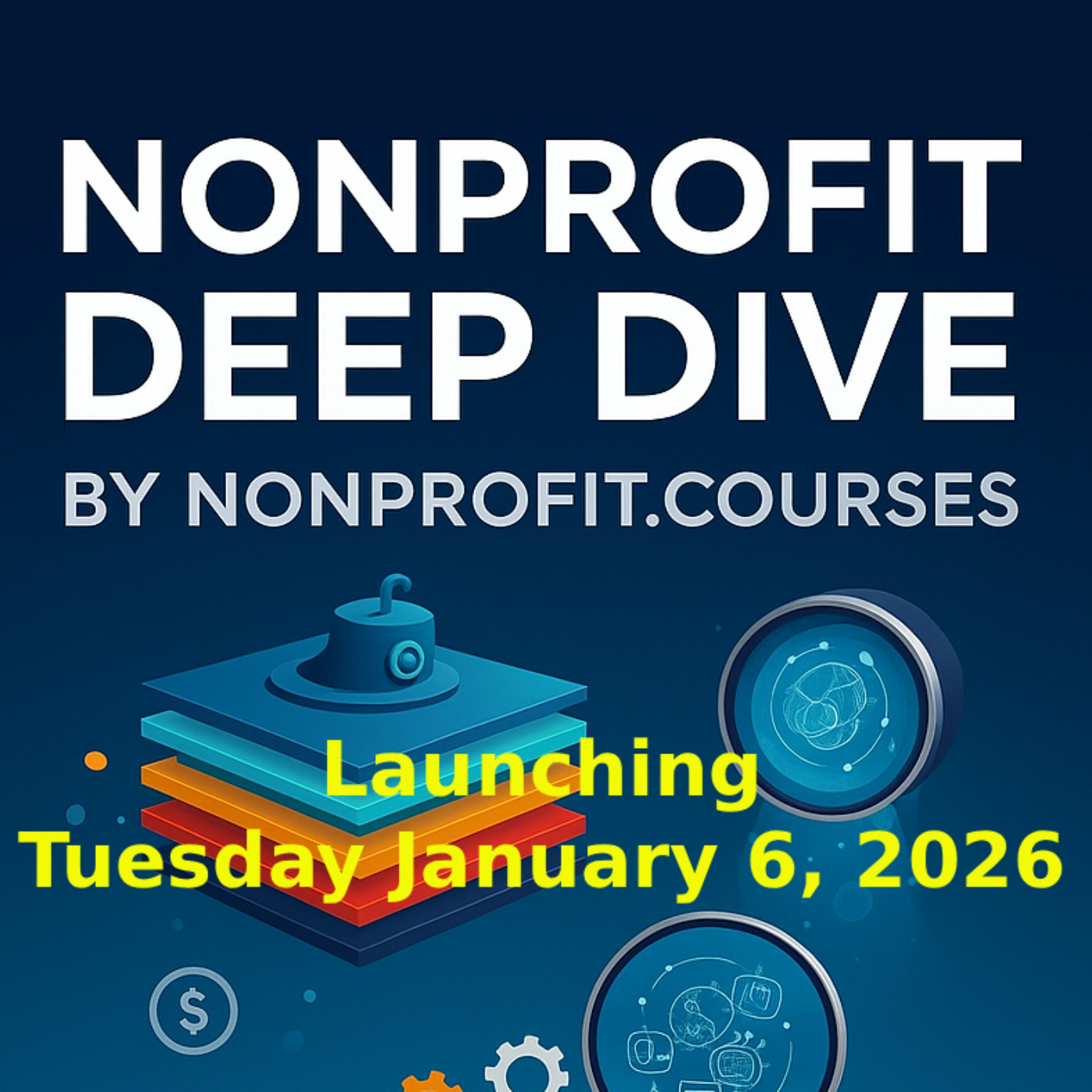 Coming January 6, 2026: Nonprofit Deep Dive! episode artwork
