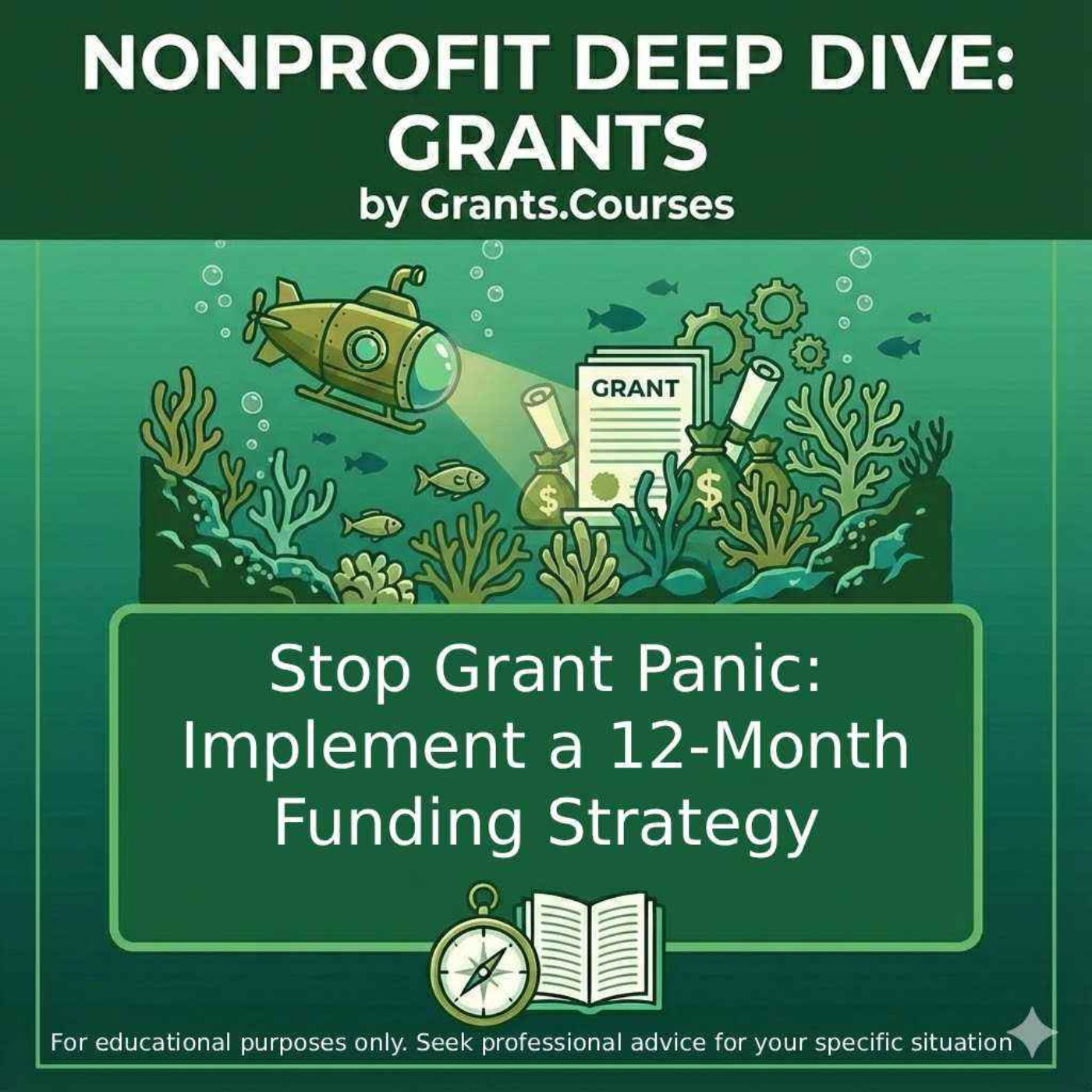 Stop Grant Panic: Implement 12-Month Funding Strategy episode artwork