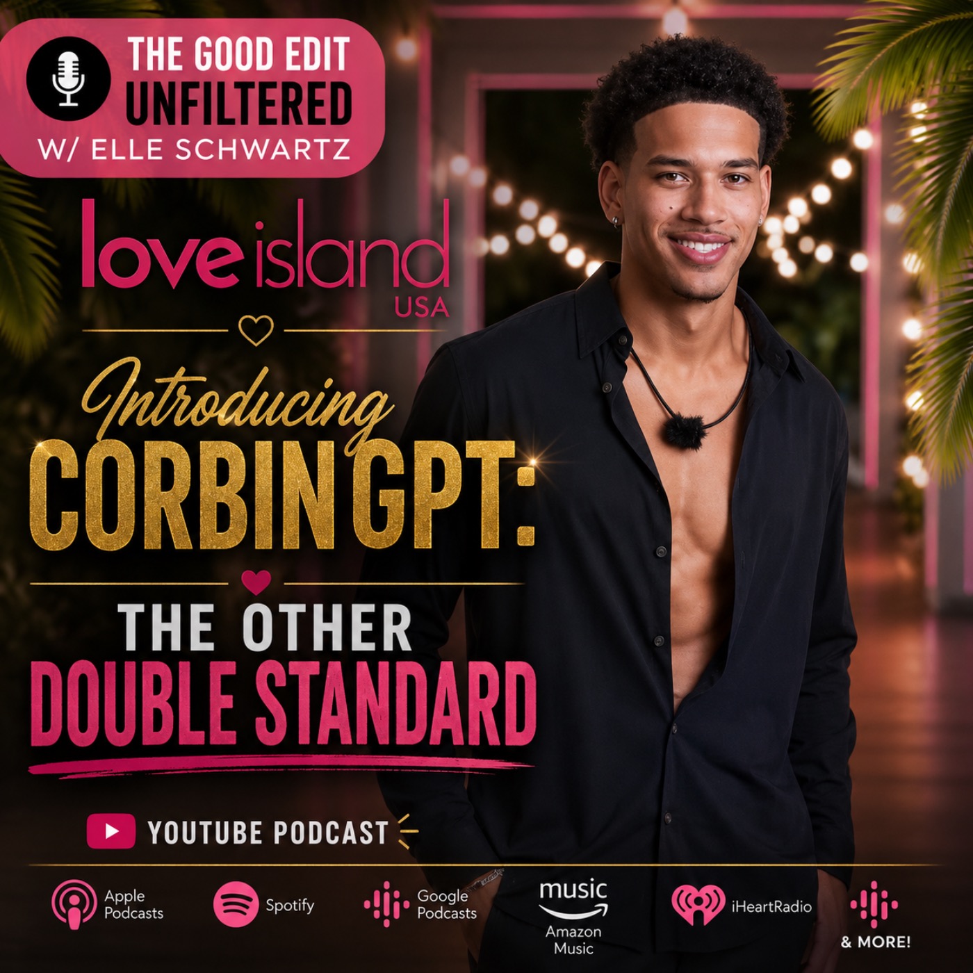 Introducing CorbinGPT:  The Other Double Standard | Love Island USA Analysis