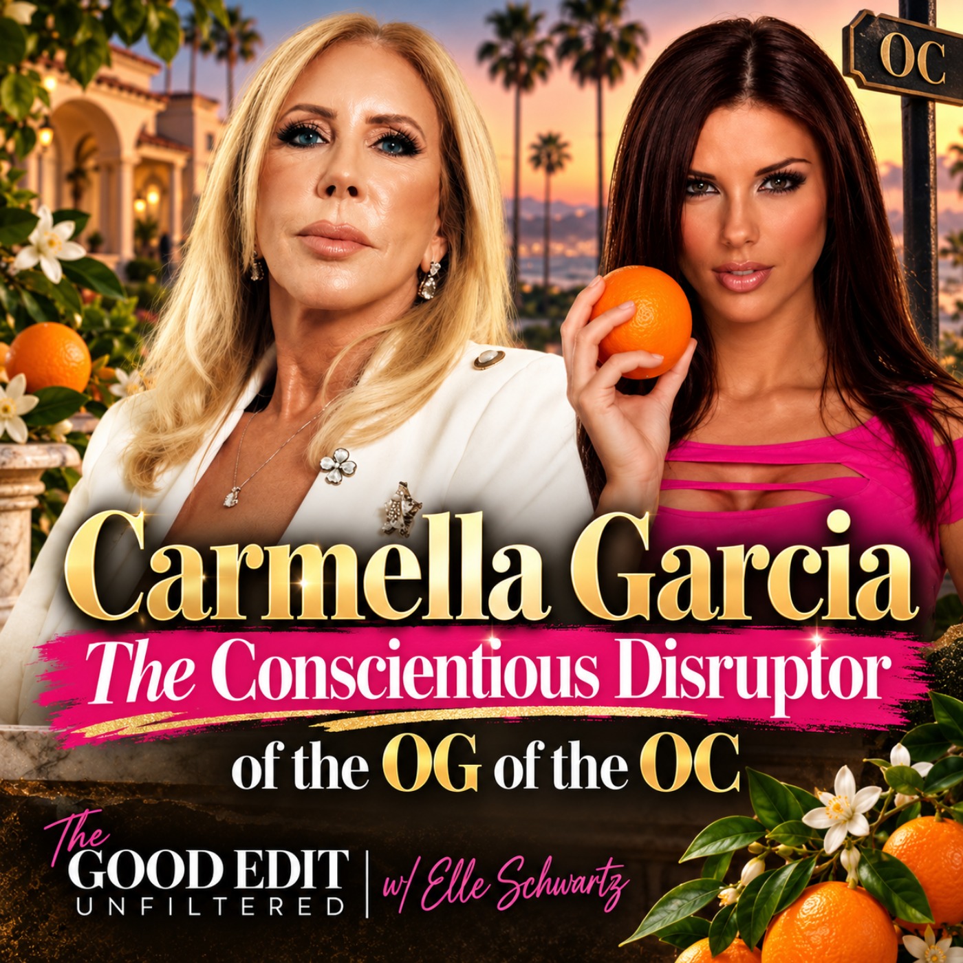 Carmella Garcia The Conscientious Disruptor of the OG of the OC | The Good Edit Unfiltered RHOC Analysis