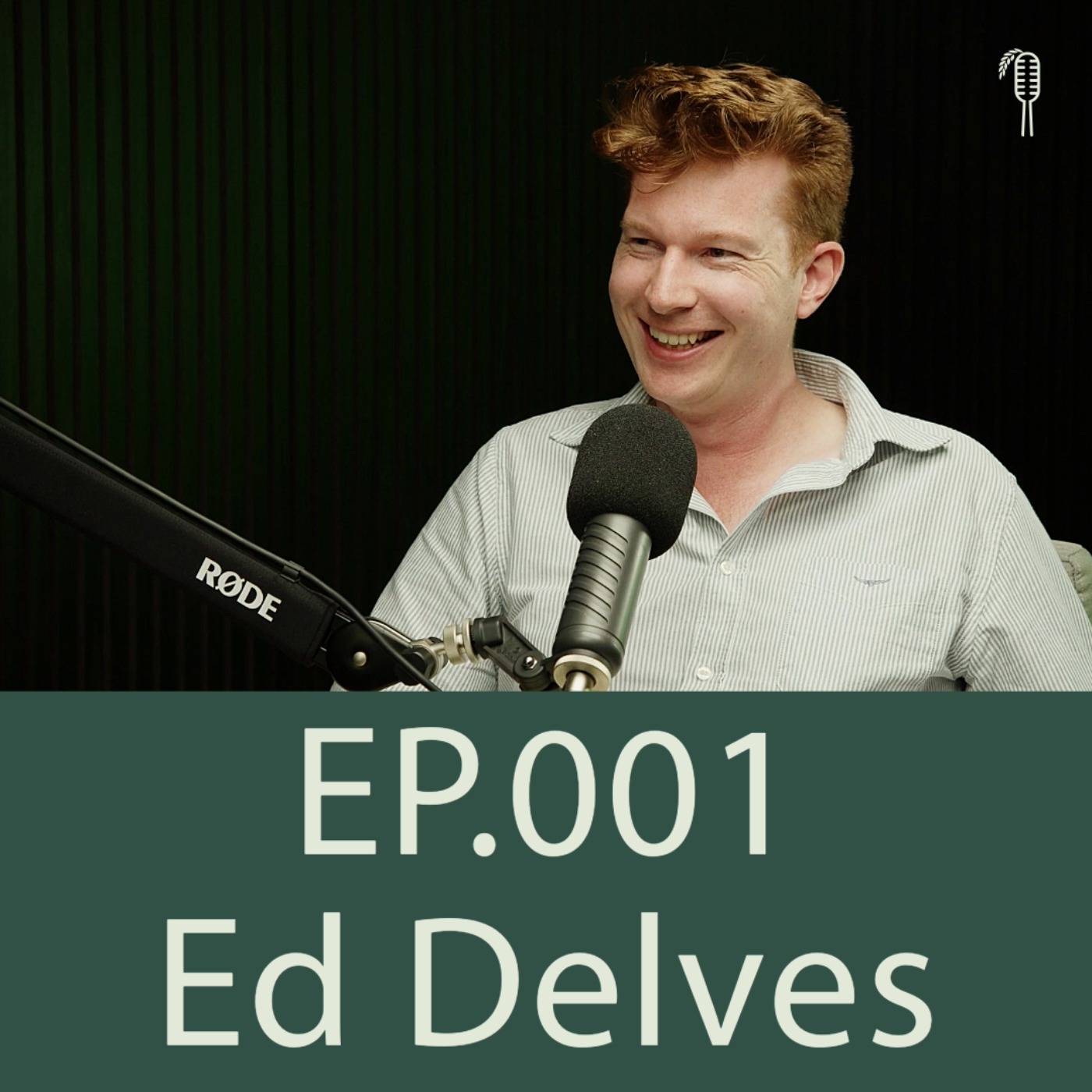 Ed Delves talks value in agriculture | Ep. 001