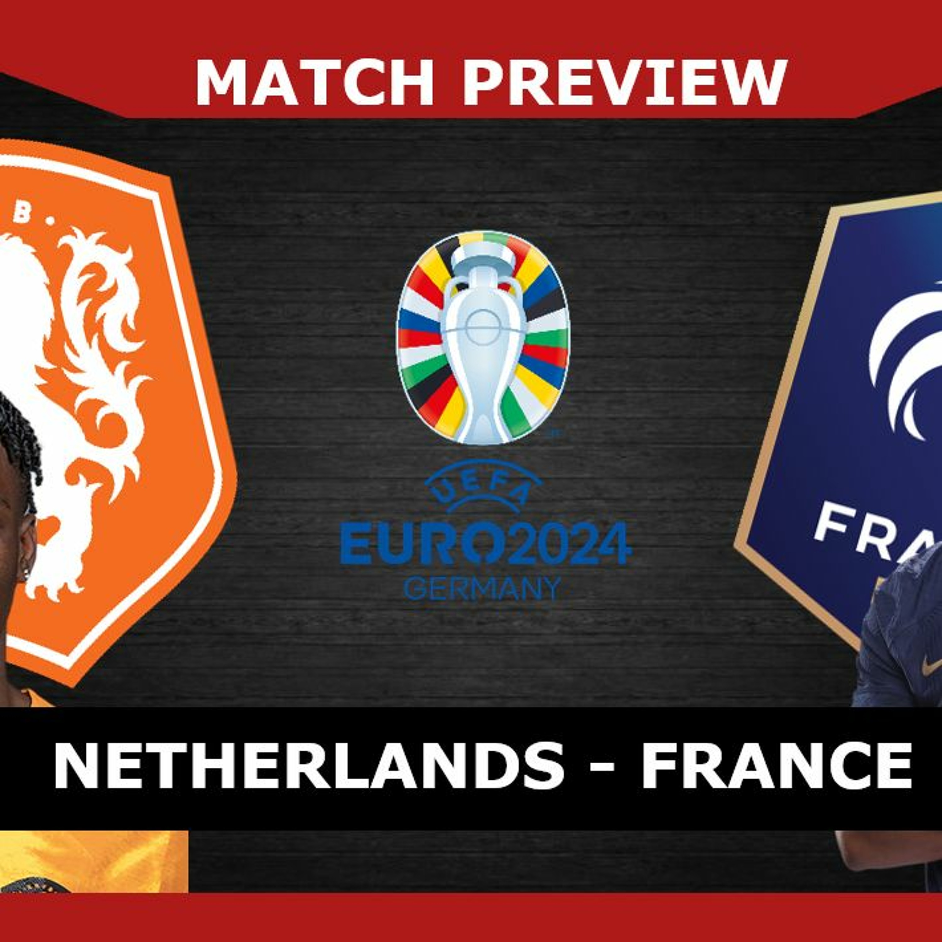 MATCH PREVIEW: Netherlands - France #NEDFRA episode artwork