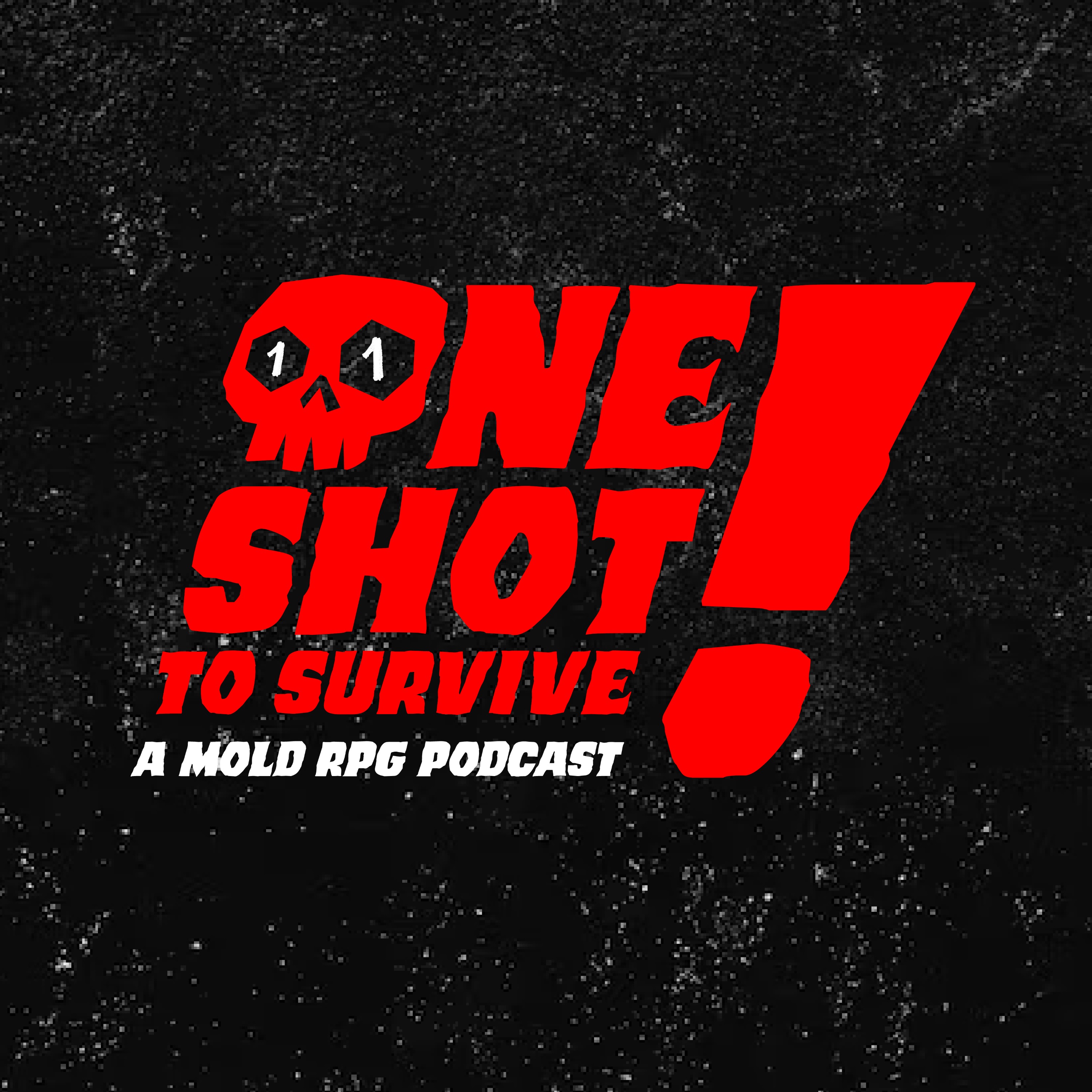 One Shot to Survive! podcast artwork