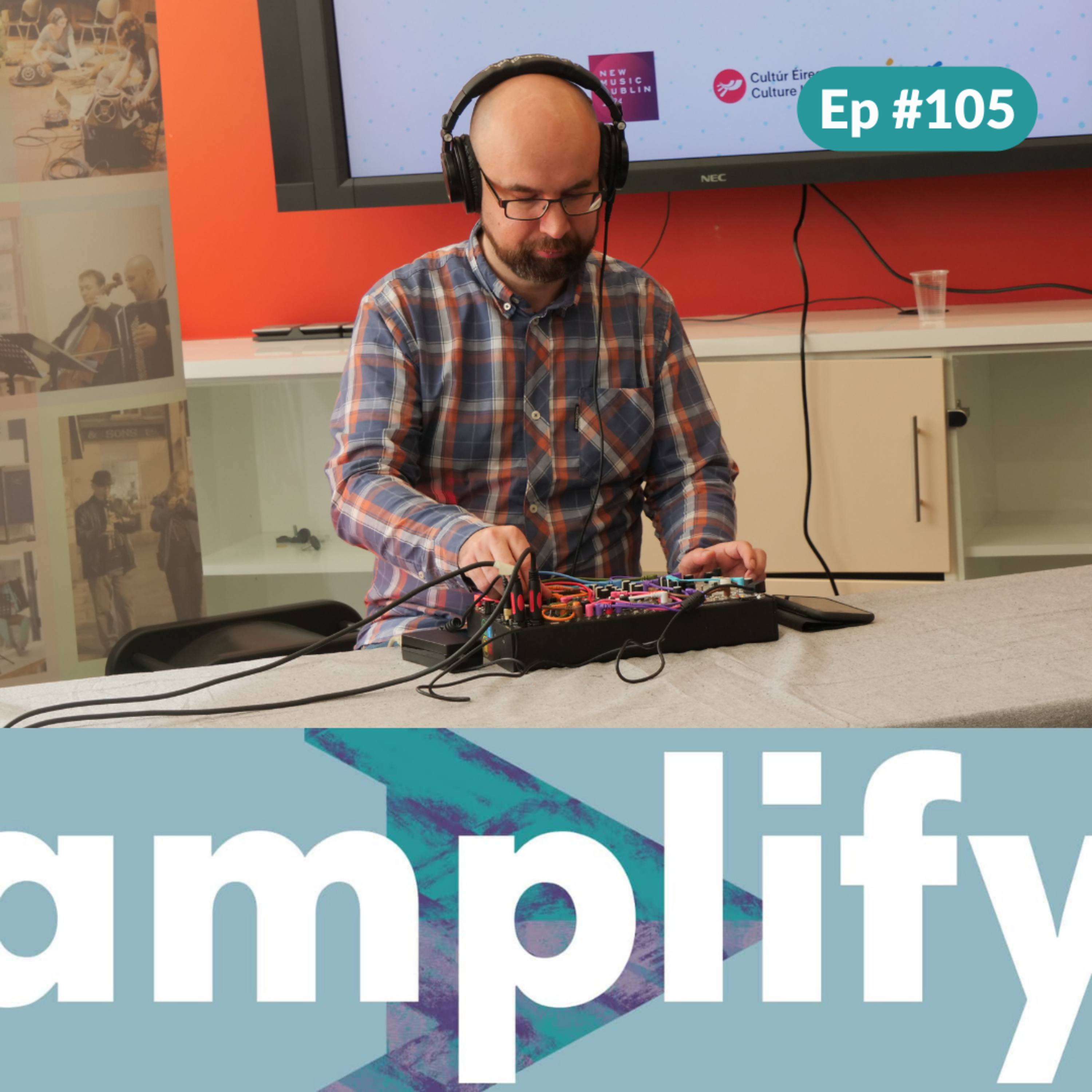 amplify #105 - Brian Bridges performs at CMC's New Music Dublin Exchange episode artwork