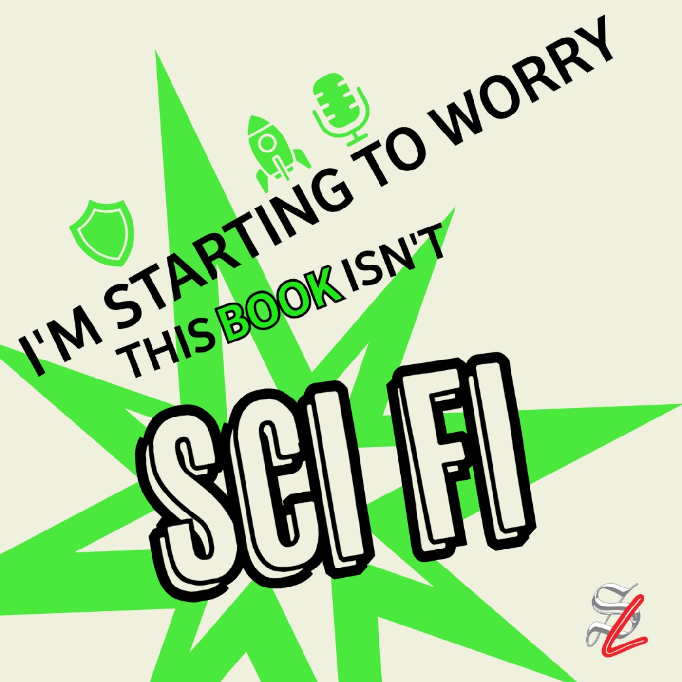 #527 - I'm Starting to Worry This Book Isn't Sci-Fi #527 - I'm Starting to Worry This Book Isn't Sci-Fi