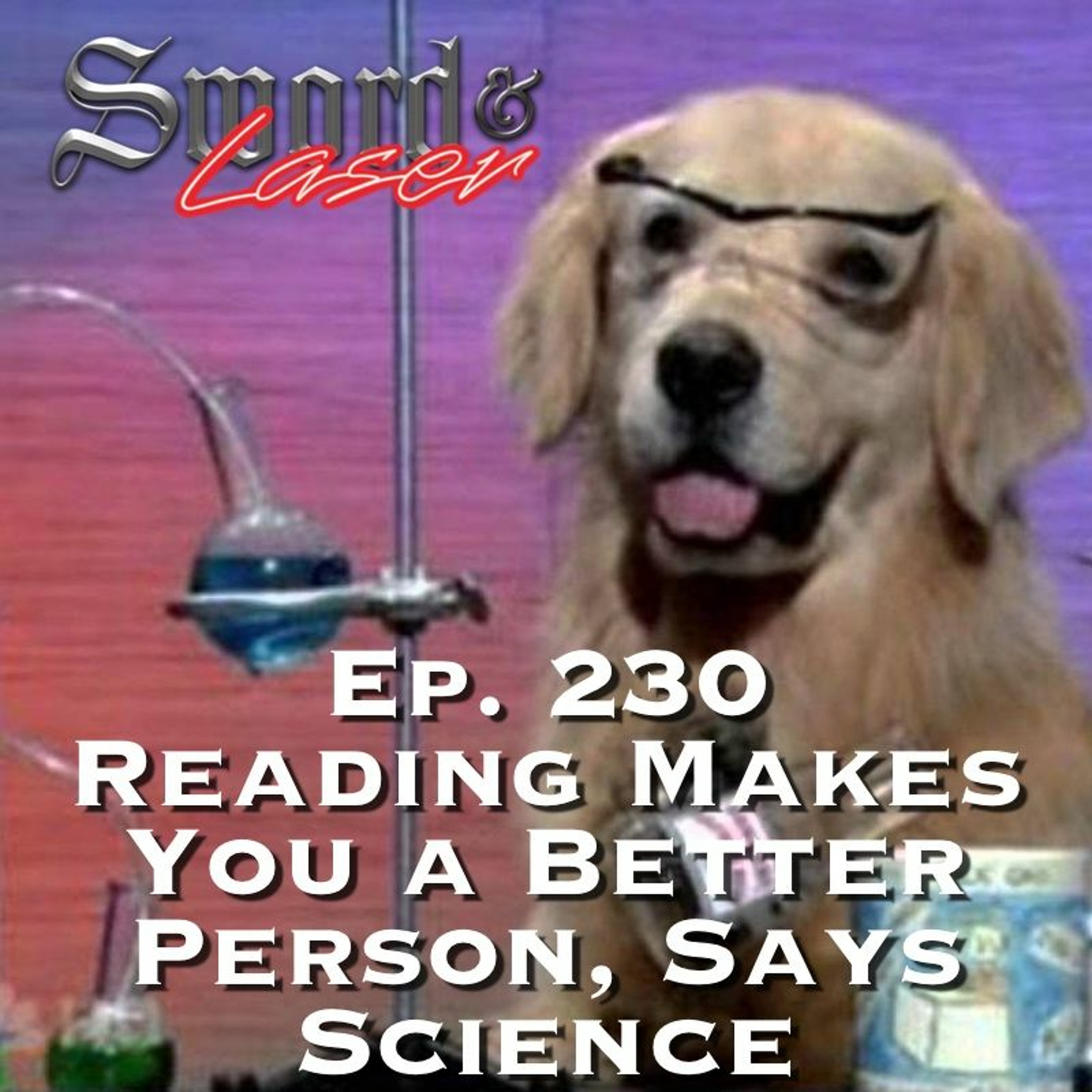 S&L Podcast - #230 - Reading Makes You A Better Person, Says Science