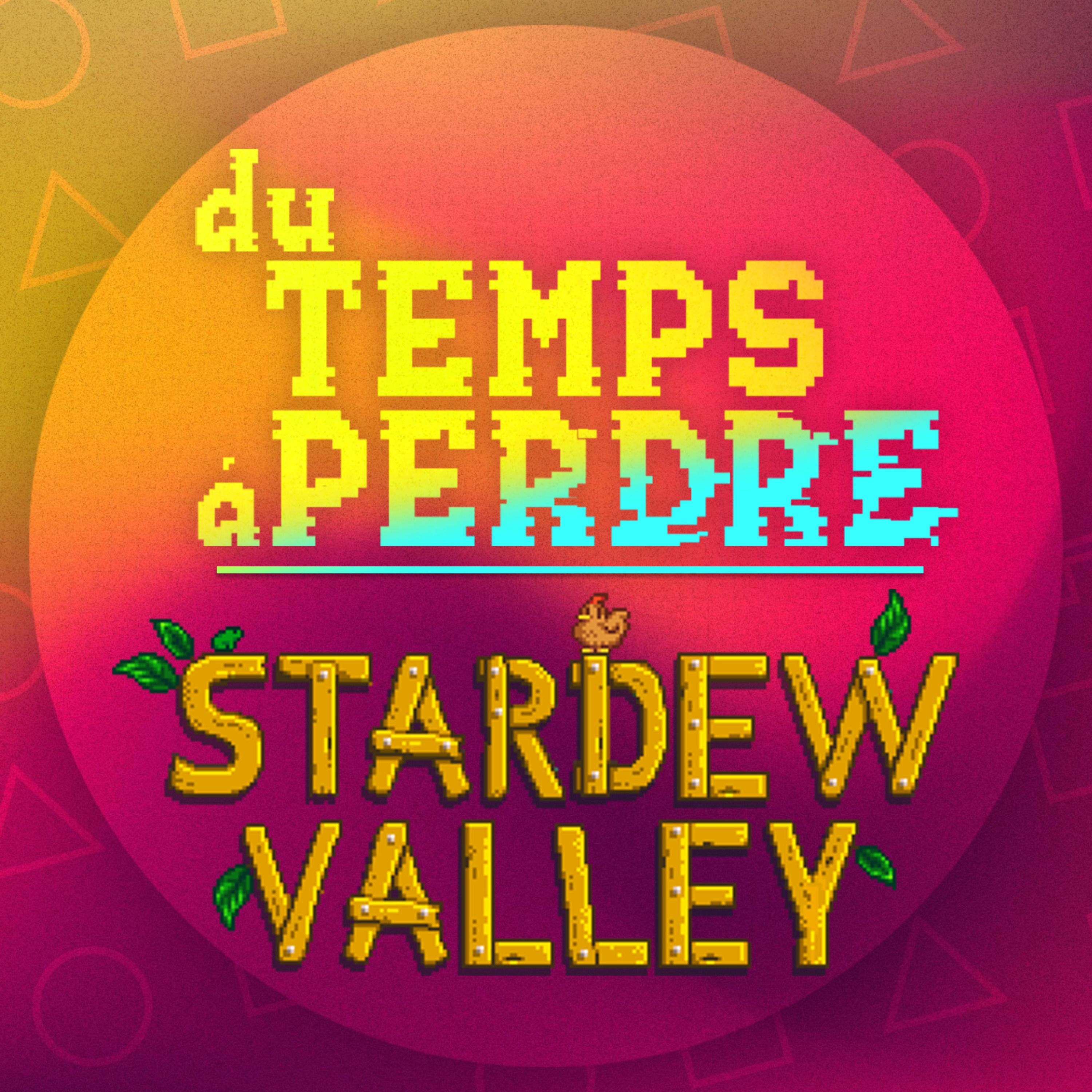 Stardew Valley : Trop chill pour être légal episode artwork
