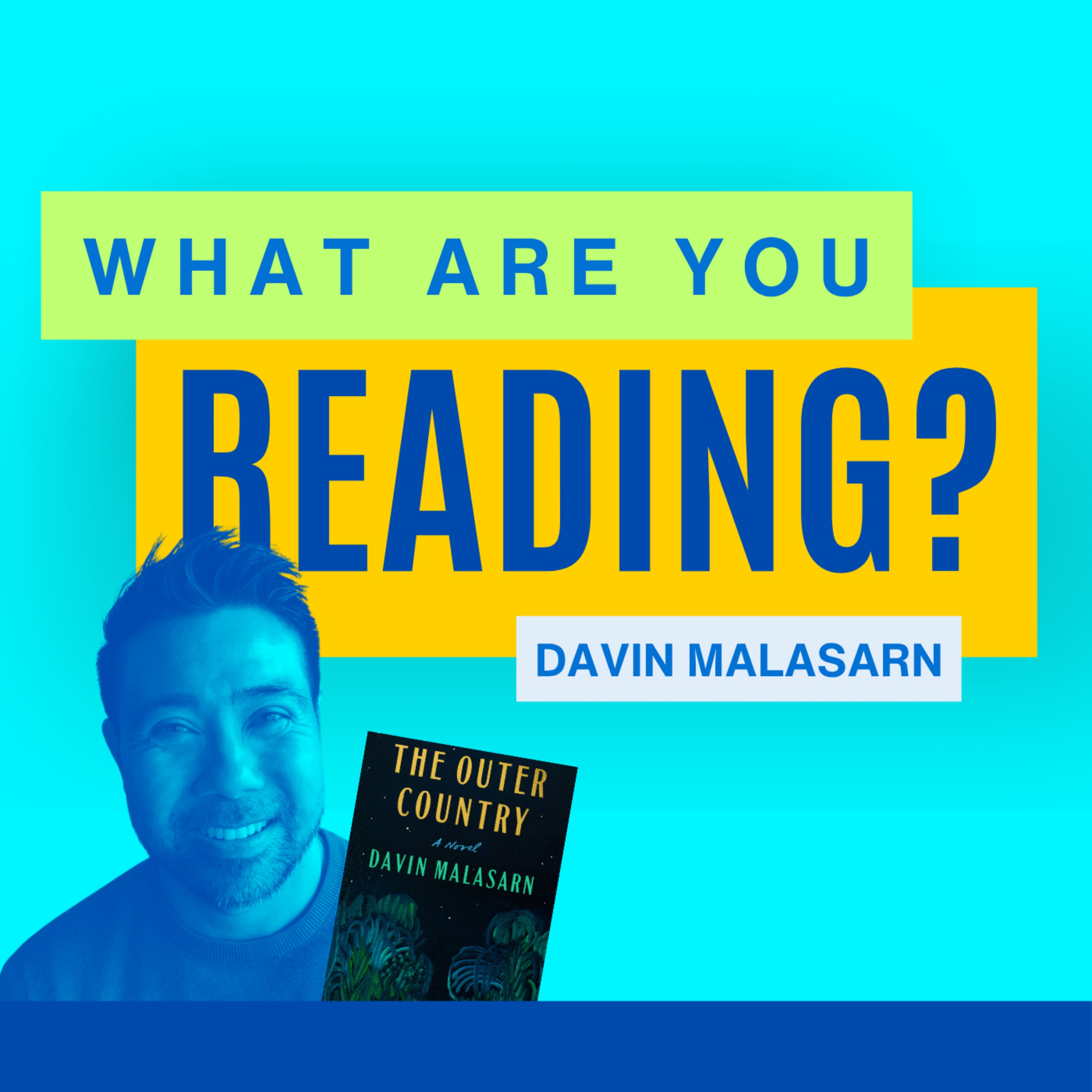 What Are You Reading? feat. Davin Malasarn