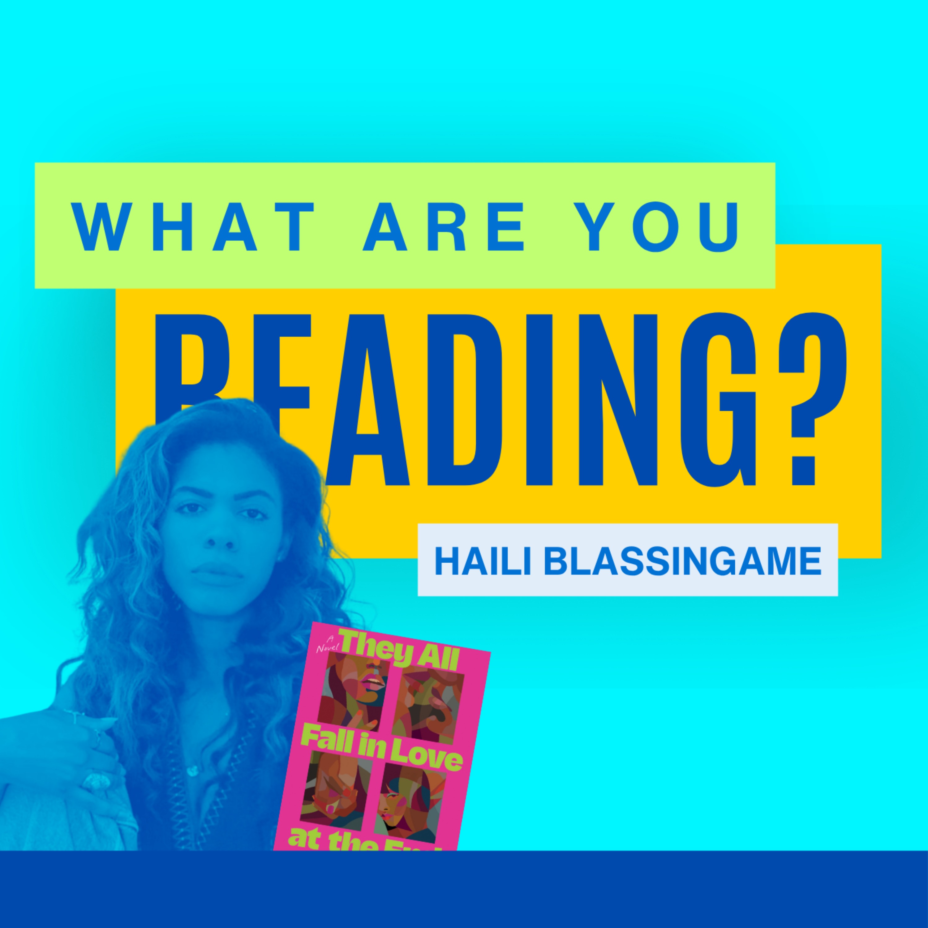 What Are You Reading? feat. Haili Blassingame episode artwork