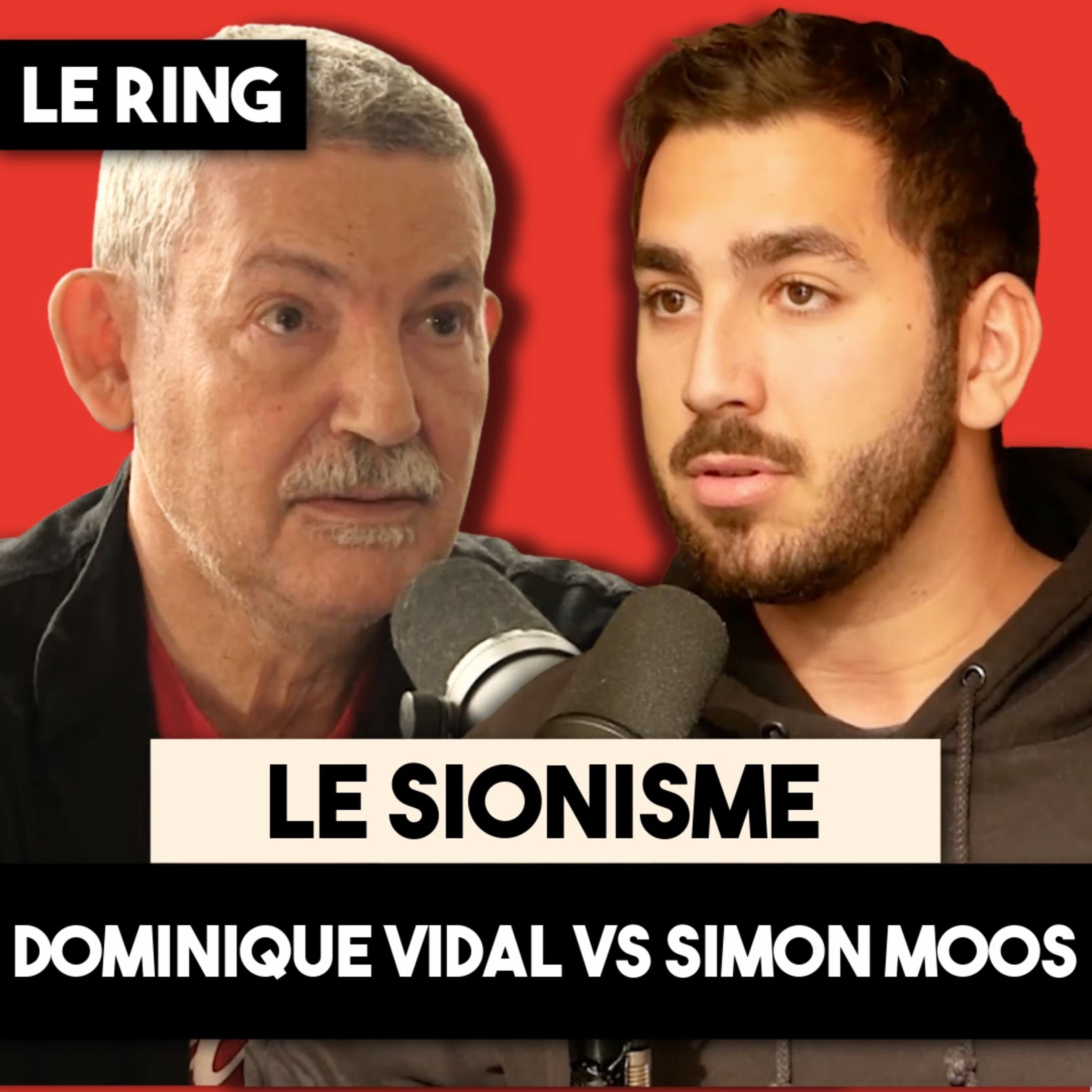LE RING #14 - LE SI🅾️NISME - DOMINIQUE VIDAL VS SIMON MOOS