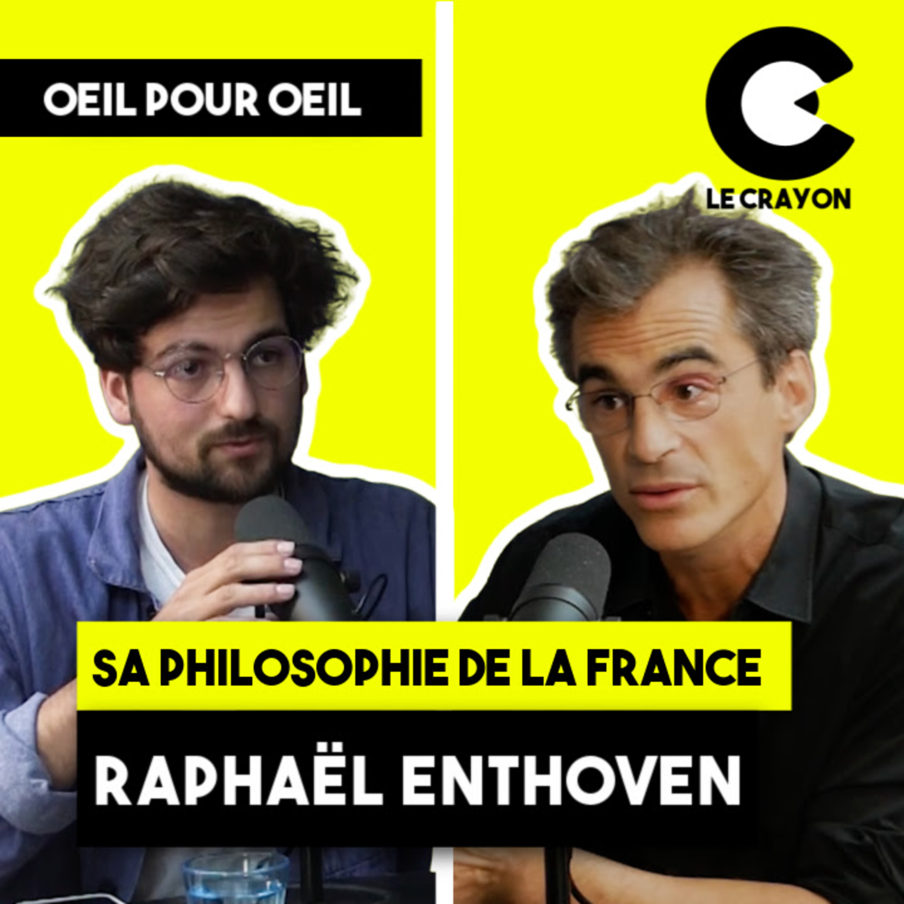 C'est quoi être français ? - Œil pour Œil avec Raphaël Enthoven