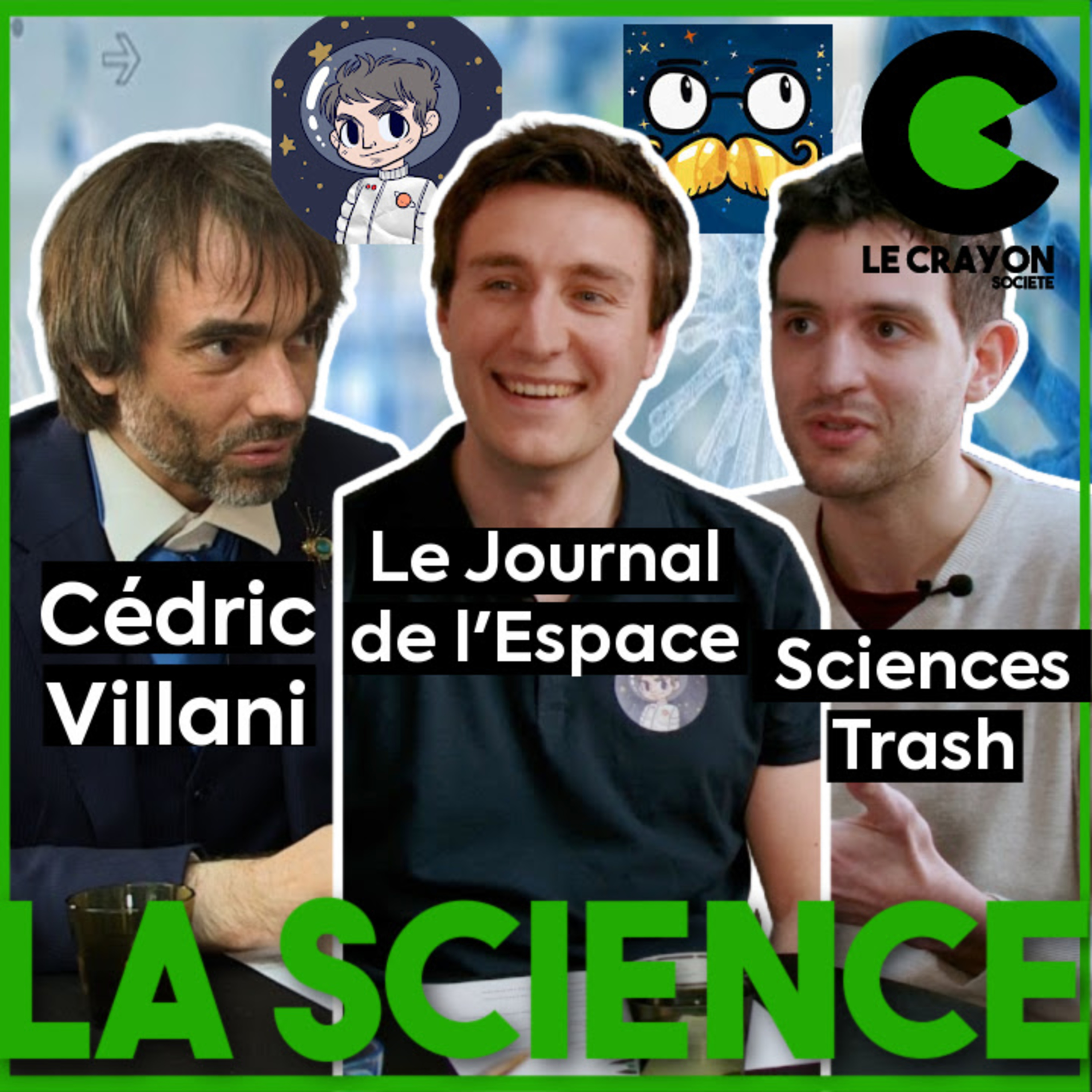 A-t-on peur de la Science ? - Cédric Villani, @Science Trash &  @Le Journal de l'Espace ​
