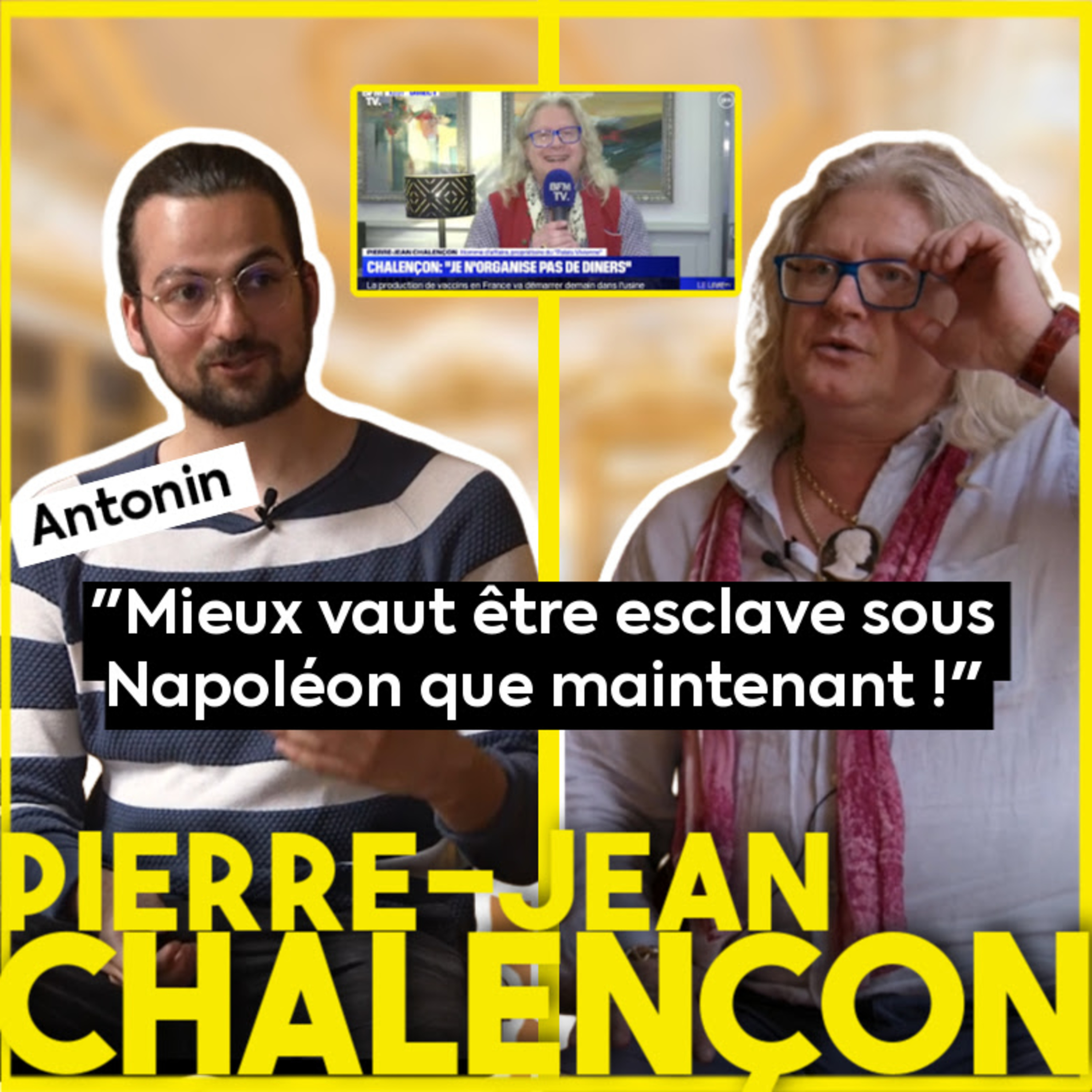 LES GILETS JAUNES, LES NOUVEAUX ESCLAVES selon Pierre-Jean Chalençon