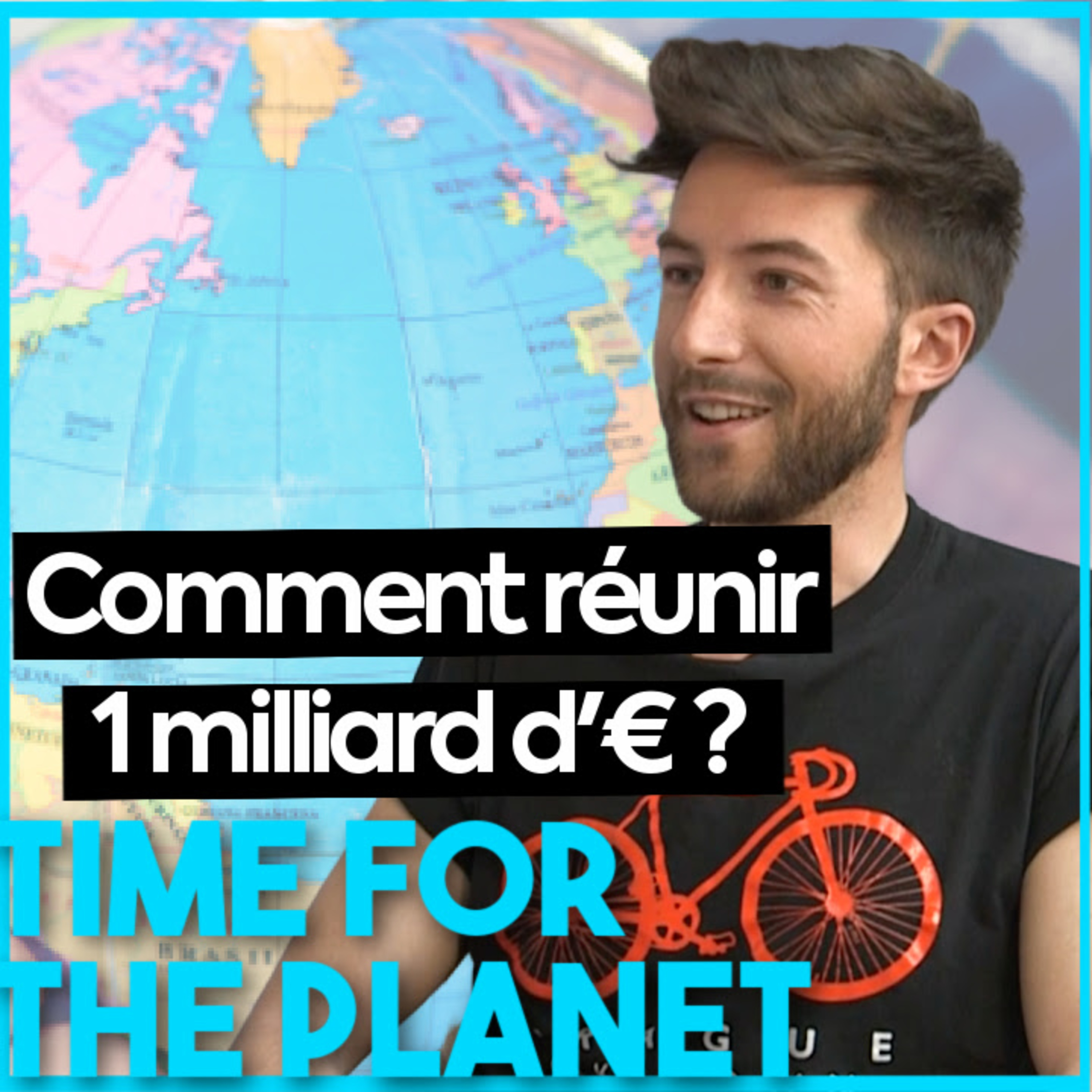 Comment lever 1 milliard d'€ pour la planète ? - Arthur Aubœuf - Time For The Planet