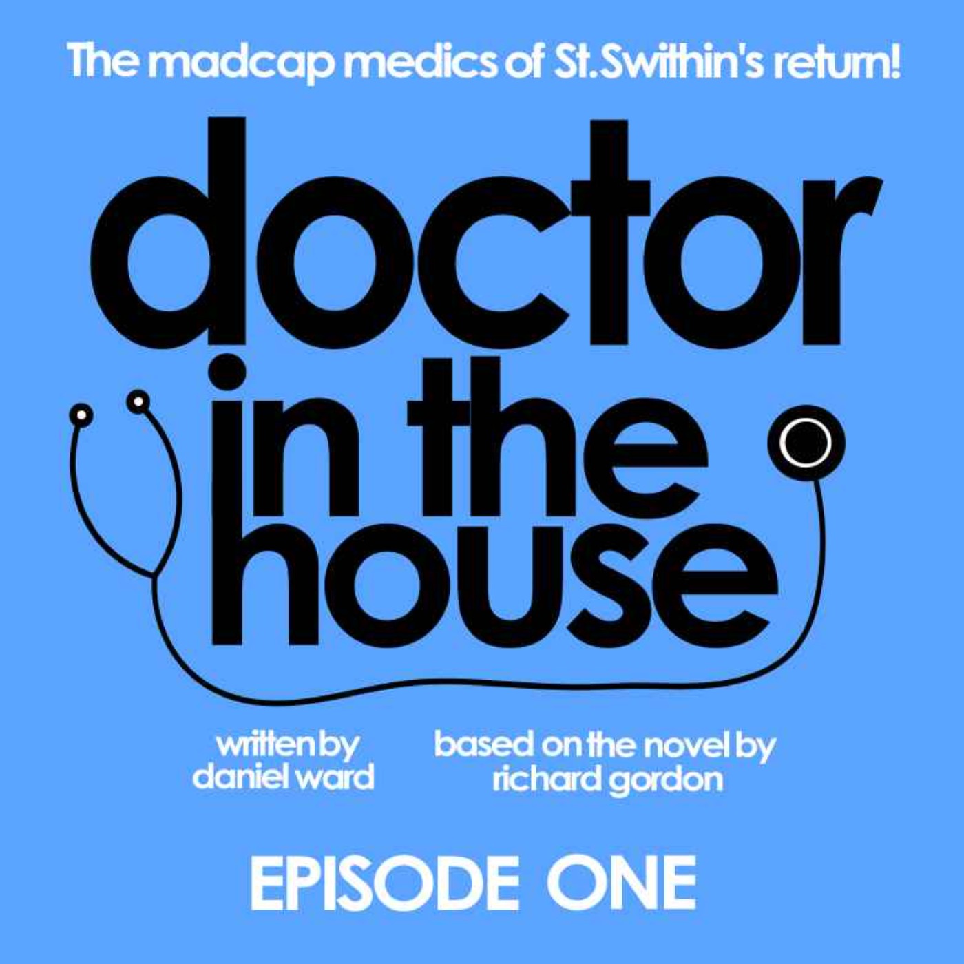 Doctor In The House - Episode 1  - Freshers episode artwork