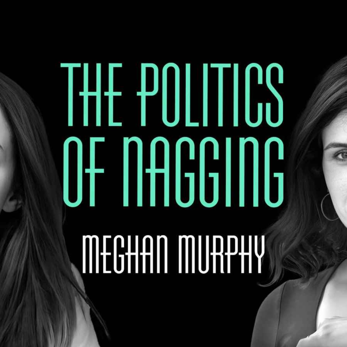 BONUS: The politics of nagging