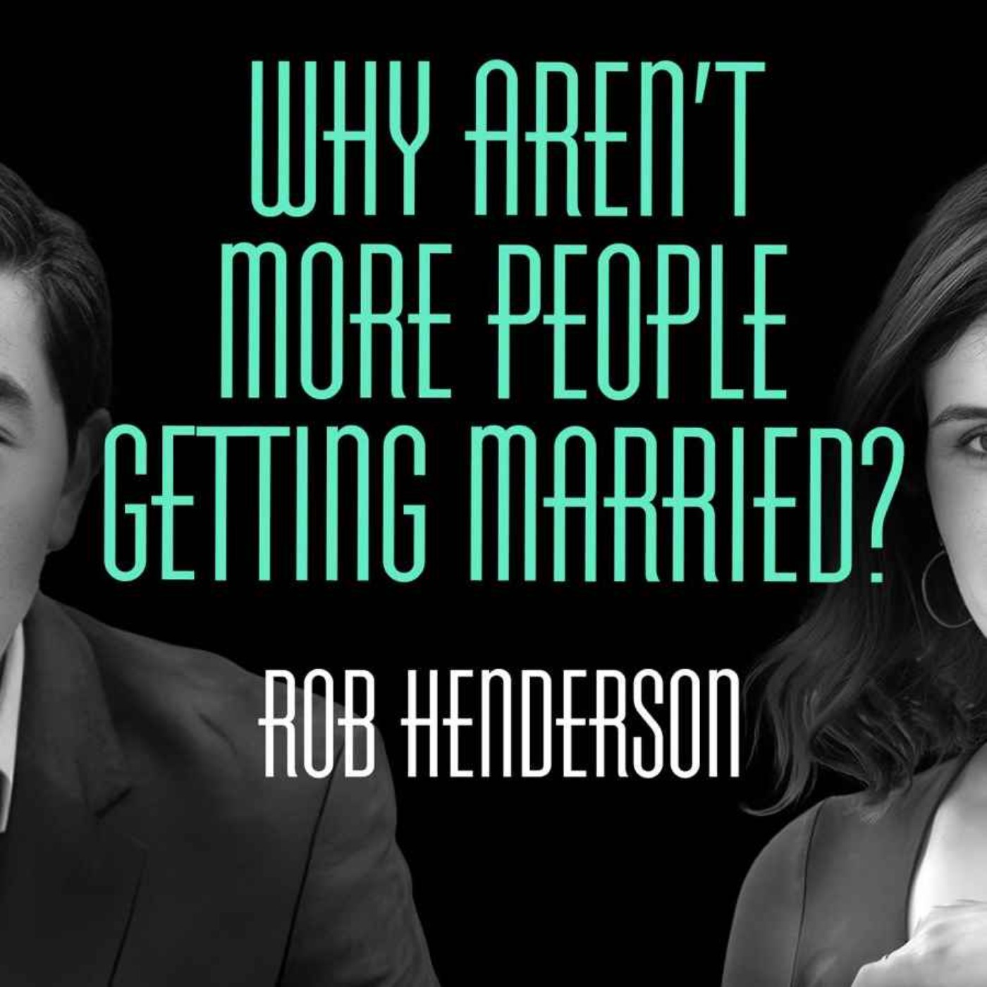 Why aren't more people getting married? episode artwork