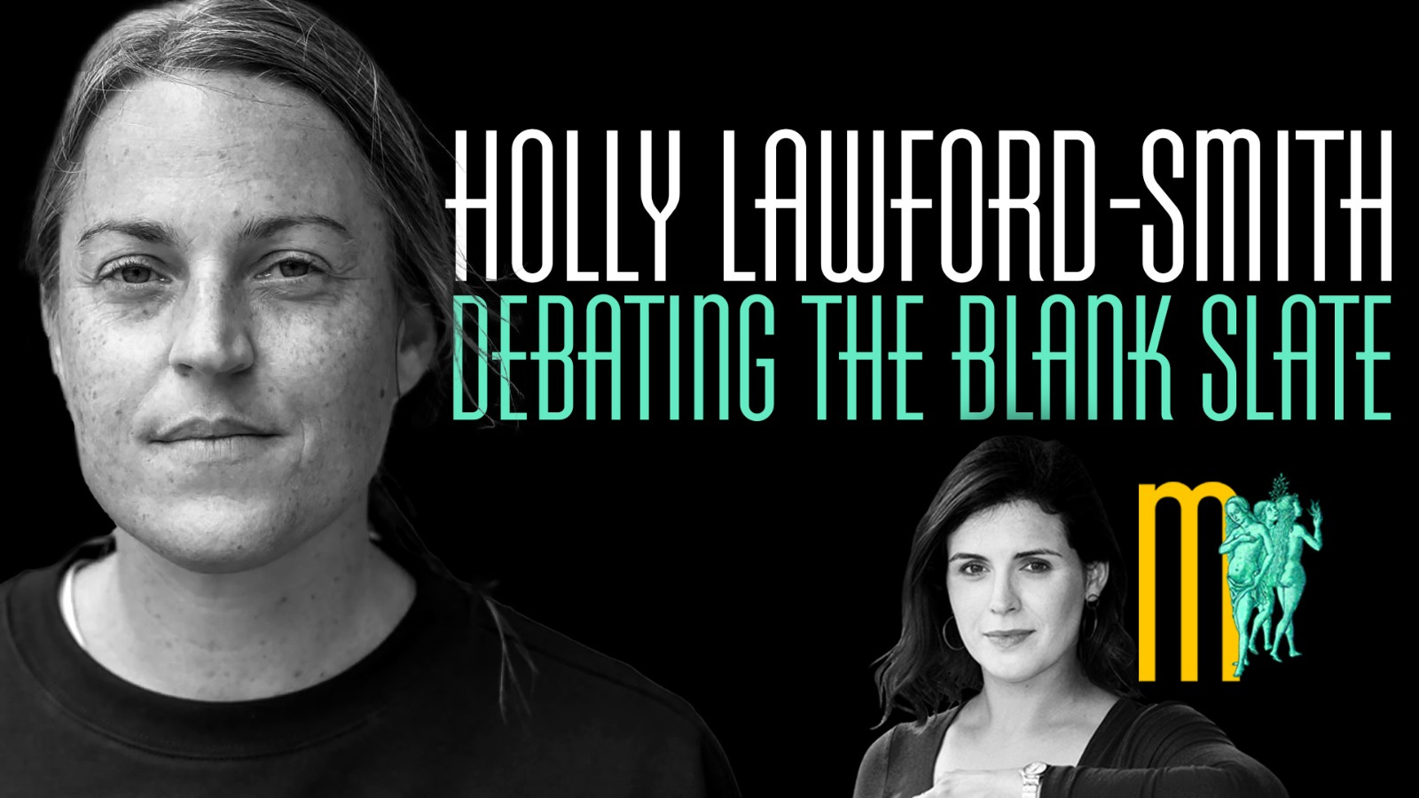 Debating the Blank Slate - Holly Lawford-Smith | Maiden Mother Matriarch 30