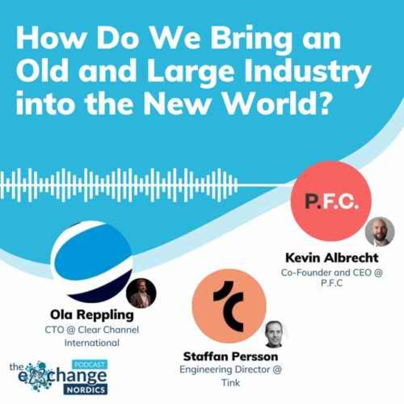 How Do We Bring an Old and Large Industry into the New World? episode artwork
