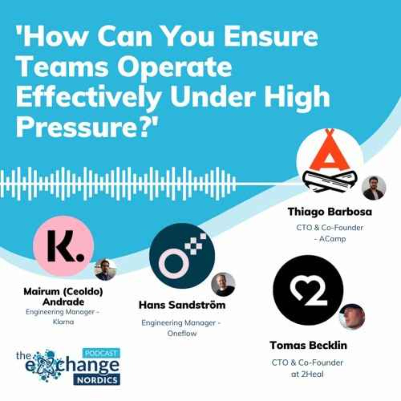 How Can You Ensure Teams Operate Effectively Under High Pressure? episode artwork