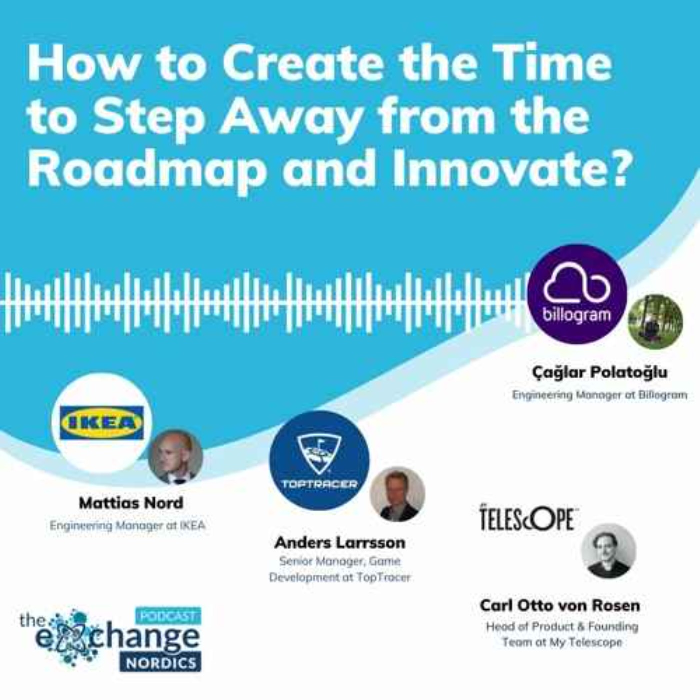 Evo #128 - How to Create the Time to Step Away from the Roadmap and Innovate episode artwork