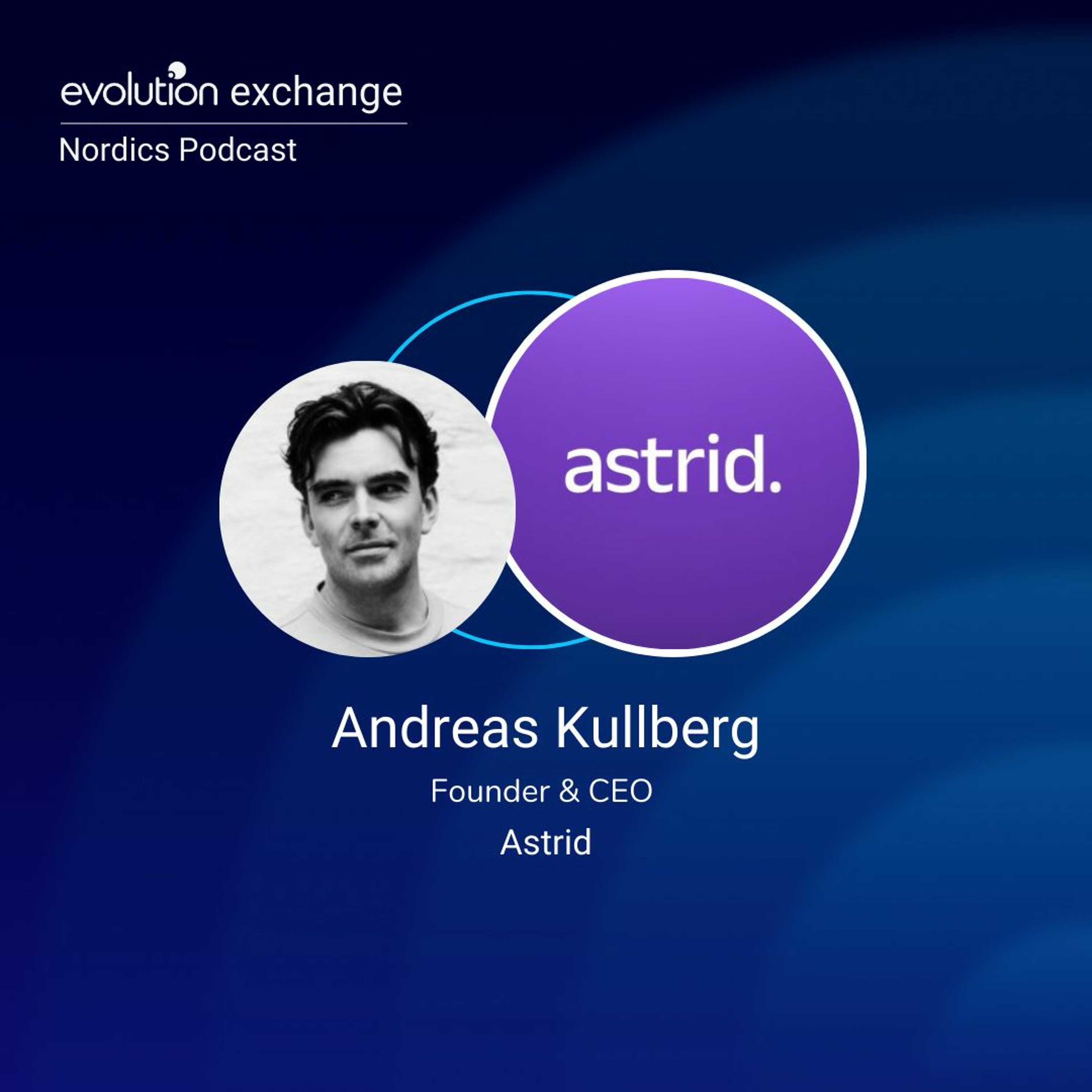 Evolution Exchange Nordics Podcast