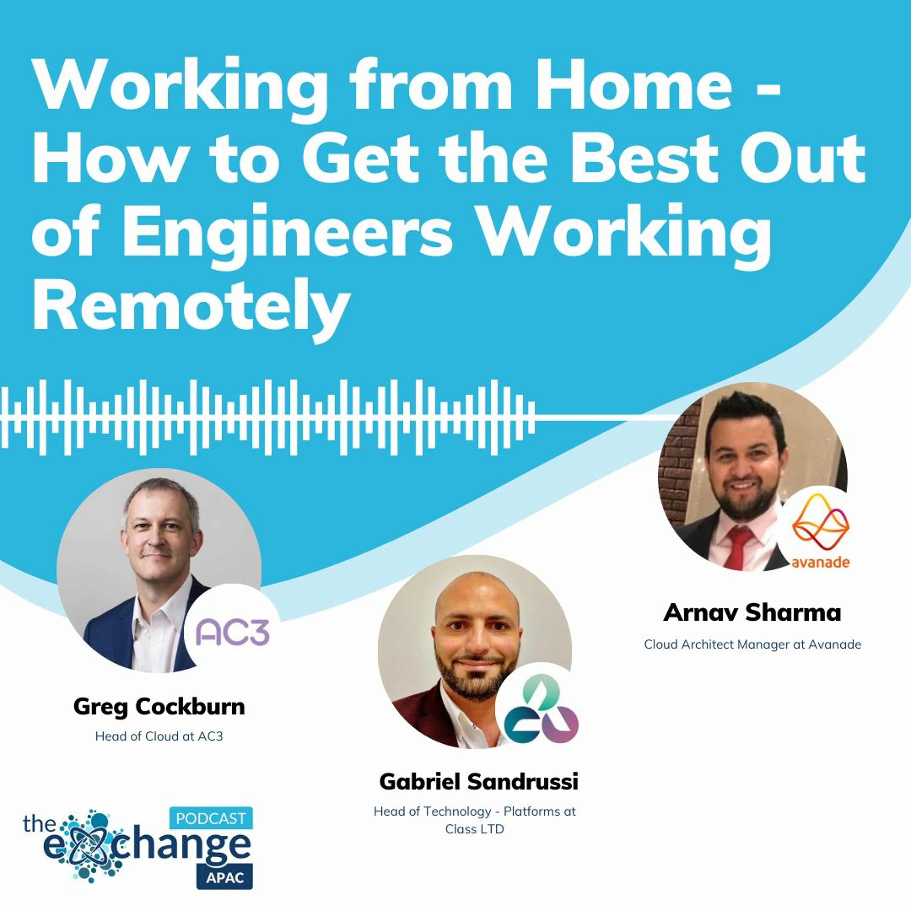 Evo #6 - Working From Home - How To Get The Best Out Of Engineers Working Remotely episode artwork
