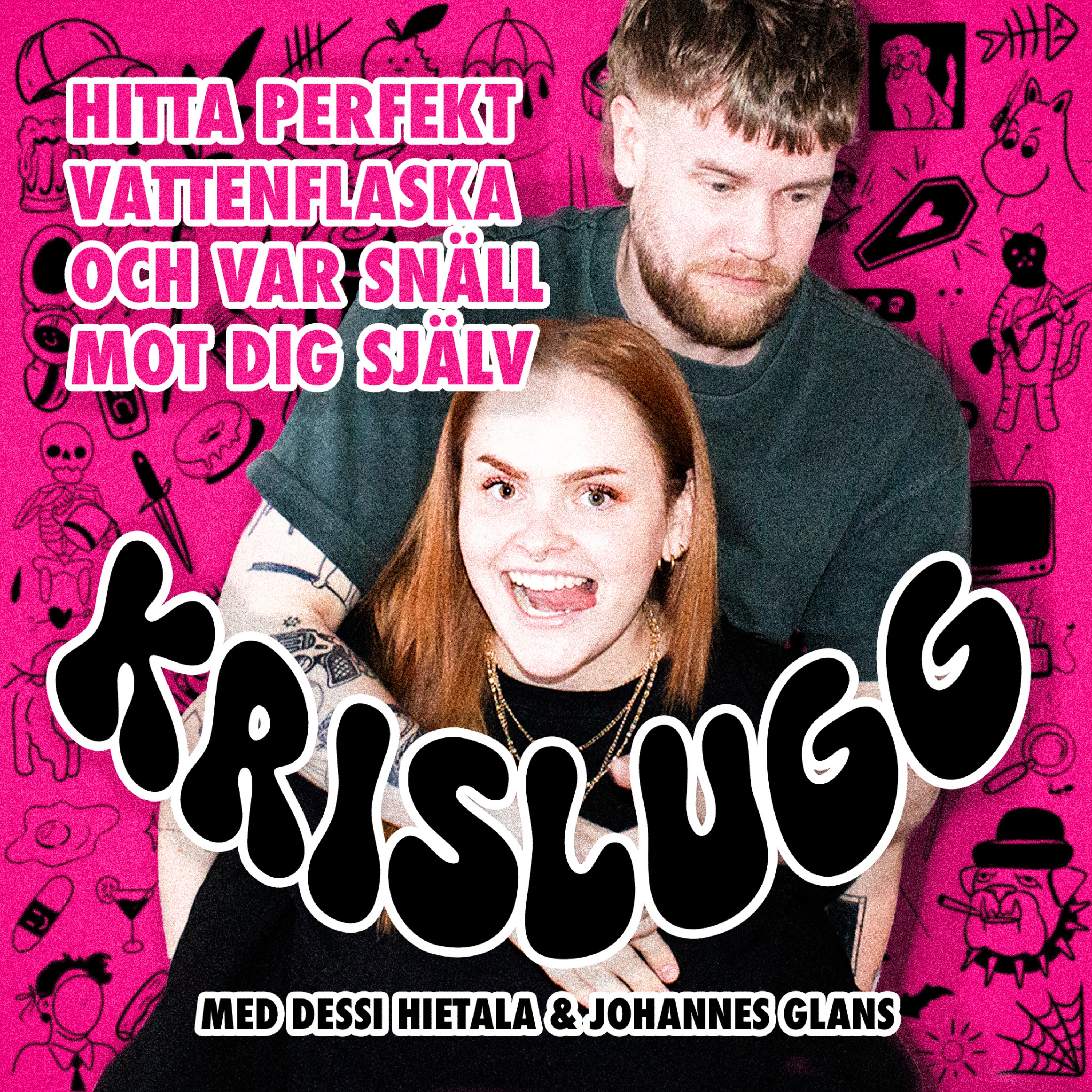 Hitta perfekt vattenflaska och var snäll mot dig själv episode artwork