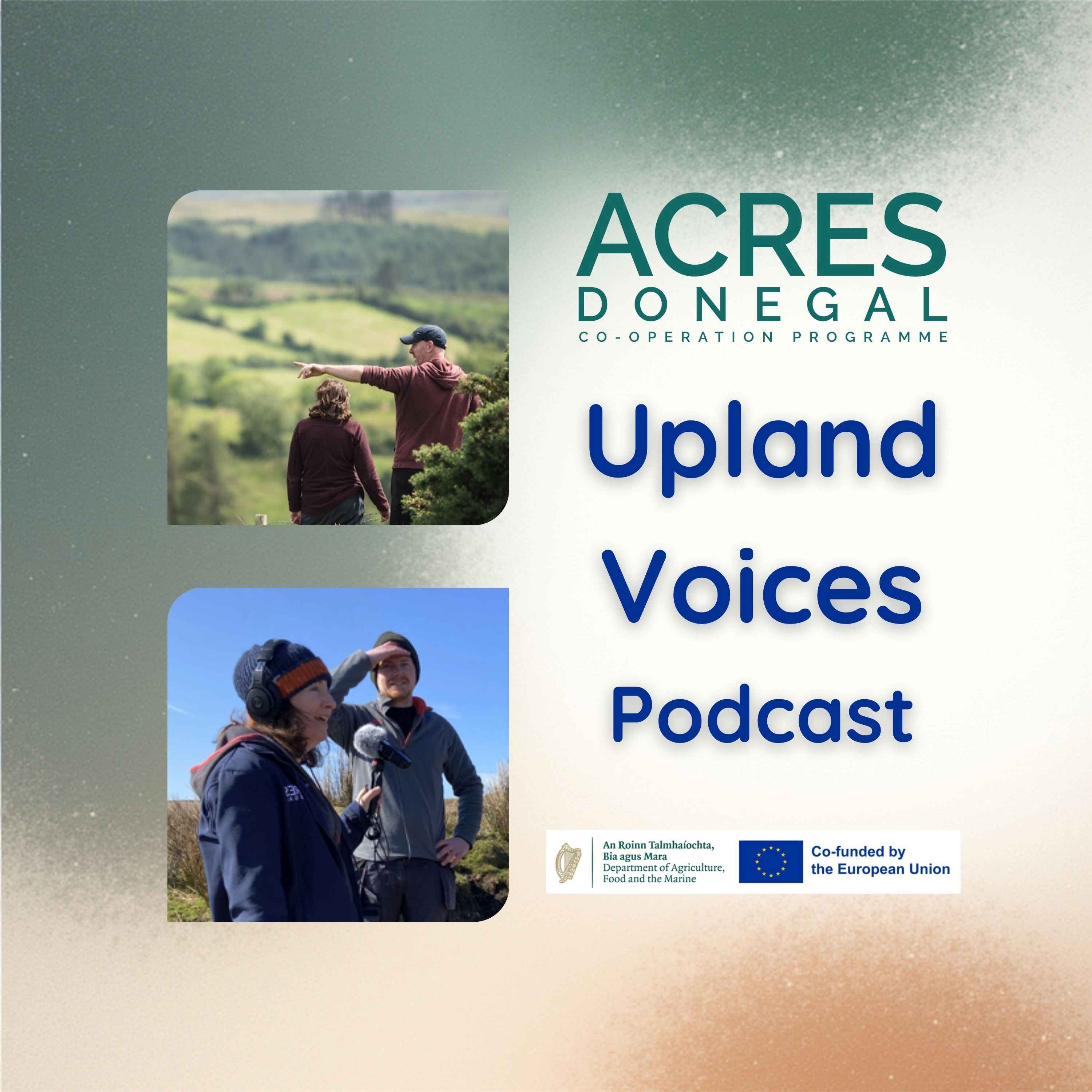 Upland Farming - ACRES Donegal in conversation with Sean Cadden, Catherine Keena and Martin Gavin episode artwork