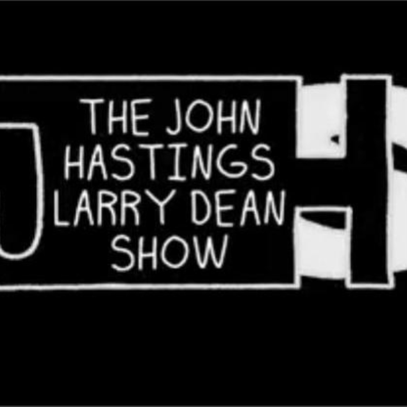 John Hastings Larry Dean Show