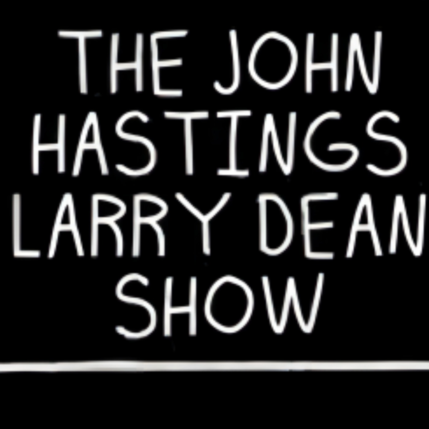 John Hastings Larry Dean Podcast Episode #12 episode artwork
