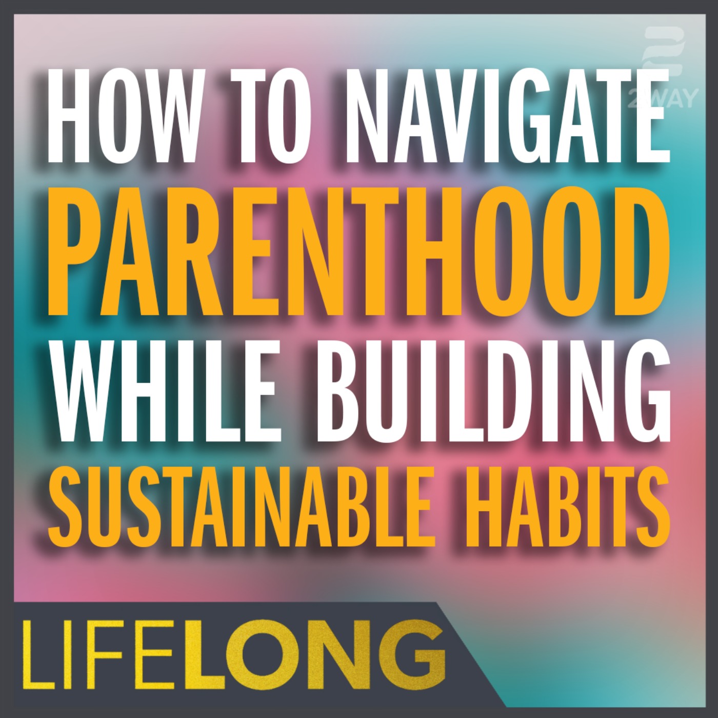 LifeLONG with Ethan Suplee