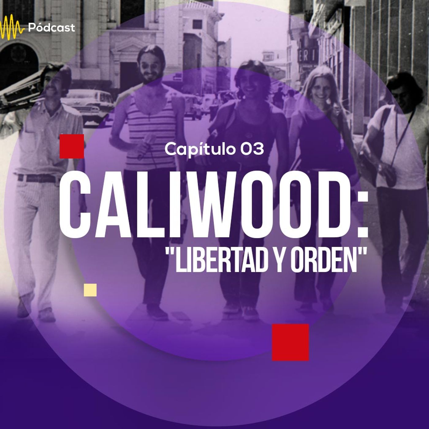 Capítulo 3: Caliwood "Libertad y orden" episode artwork