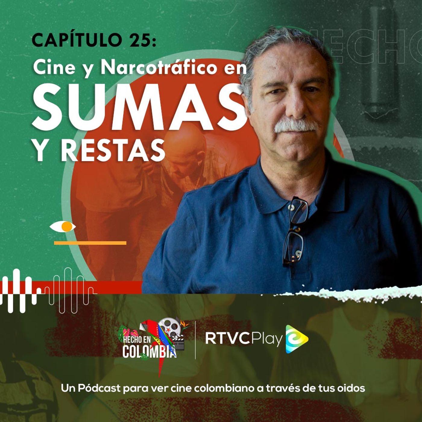 Capítulo 25: Cine y narcotráfico en Sumas y restas episode artwork