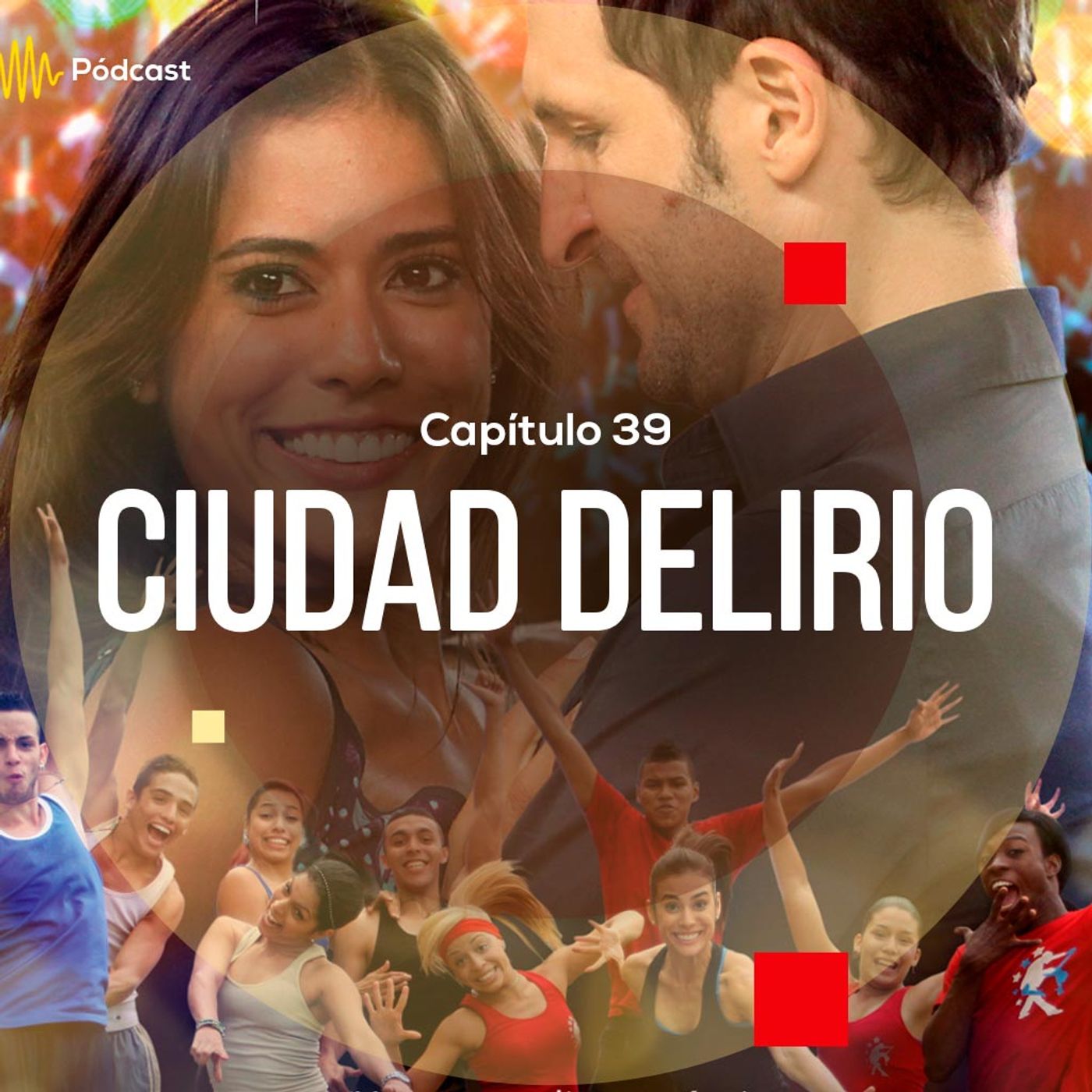 Capítulo 39: Ciudad Delirio episode artwork