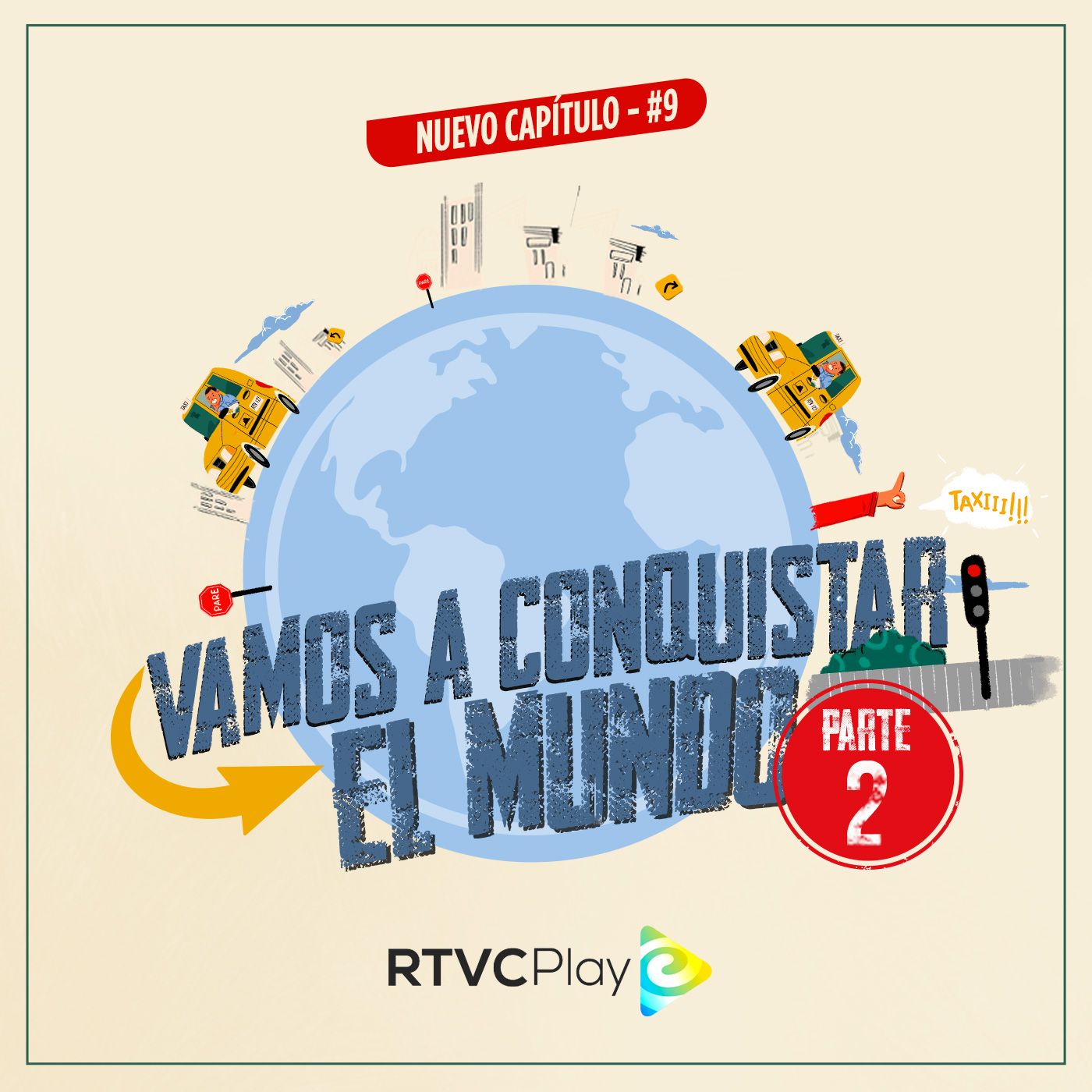 Capítulo 9: Vamos a Conquistar el Mundo (Parte 2)