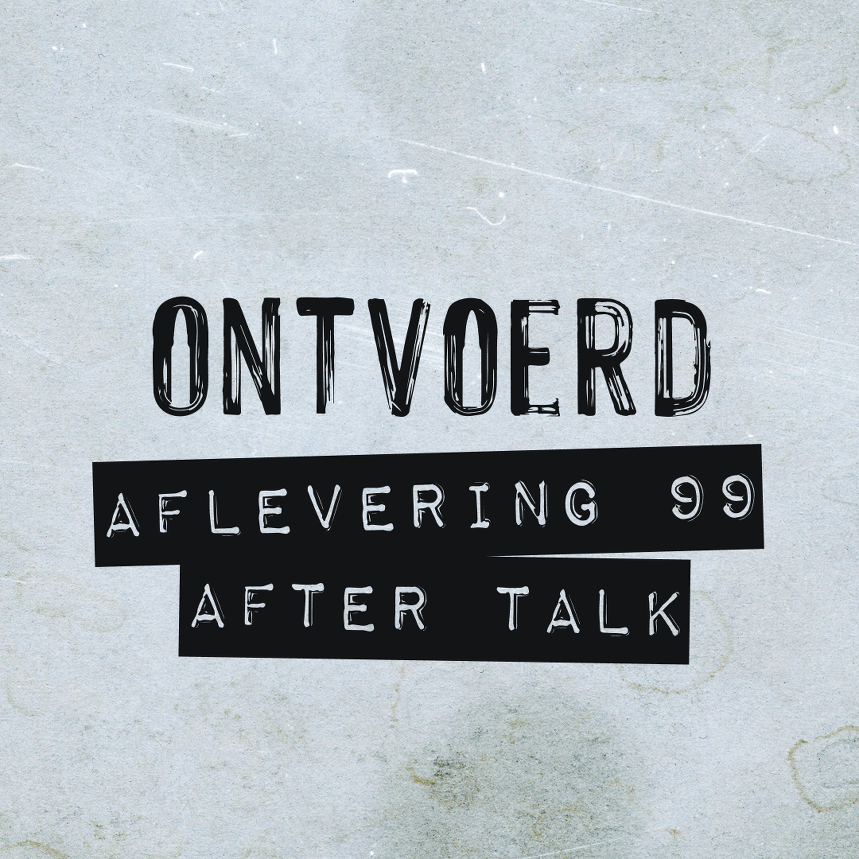 #99 | After Talk | Rebecca Thomson & Amy Burridge | Een brug te ver