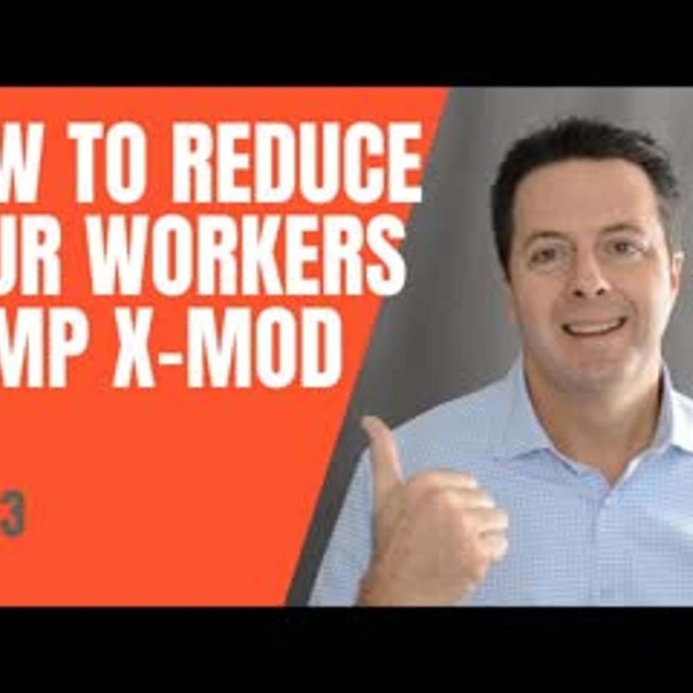How to reduce your workers comp experience mod - Part 3 episode artwork