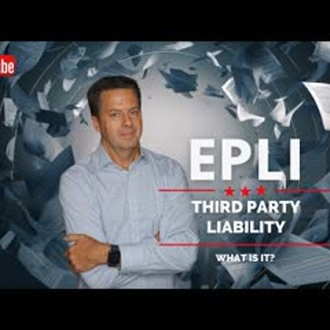 EPLI - What is Third-Party Liability episode artwork