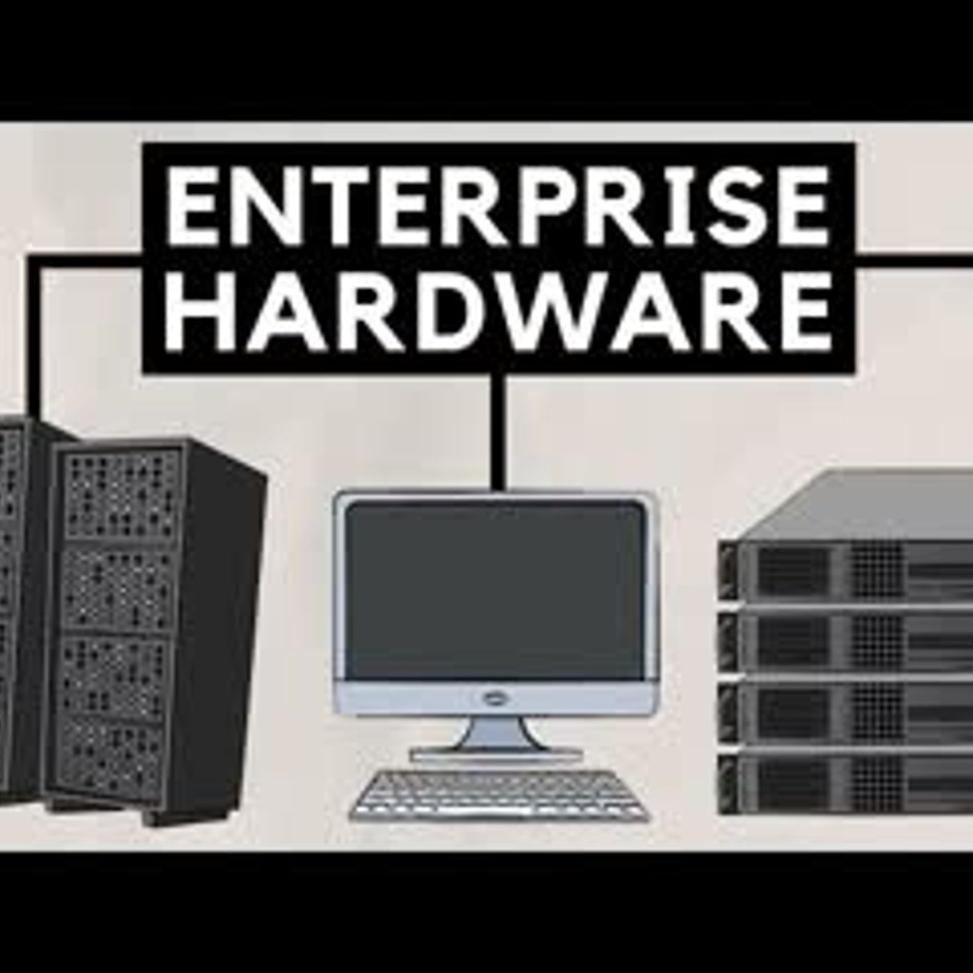 Enterprise Hardware Industry Overview - Introduction episode artwork