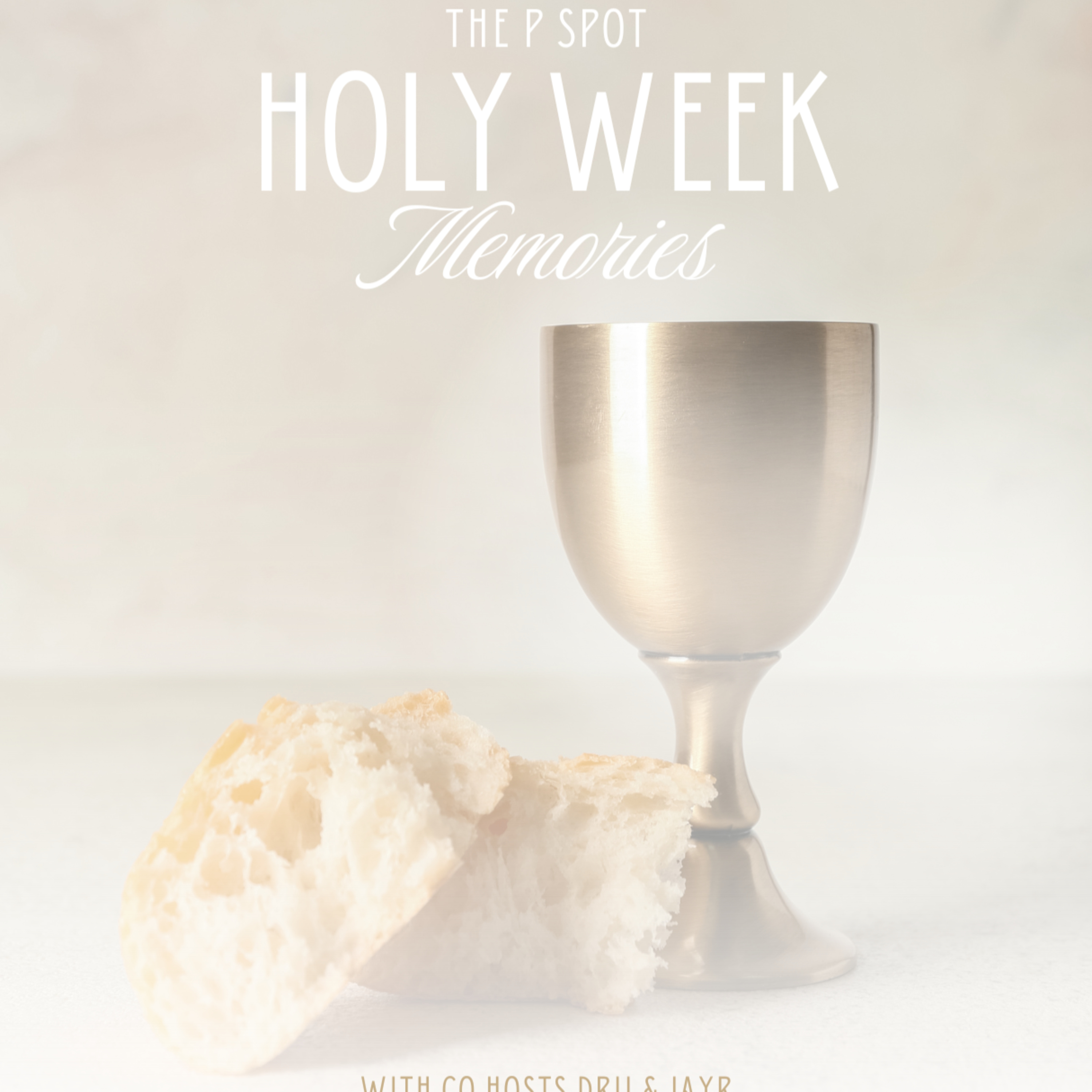 Spot 80: Holy Week Memories