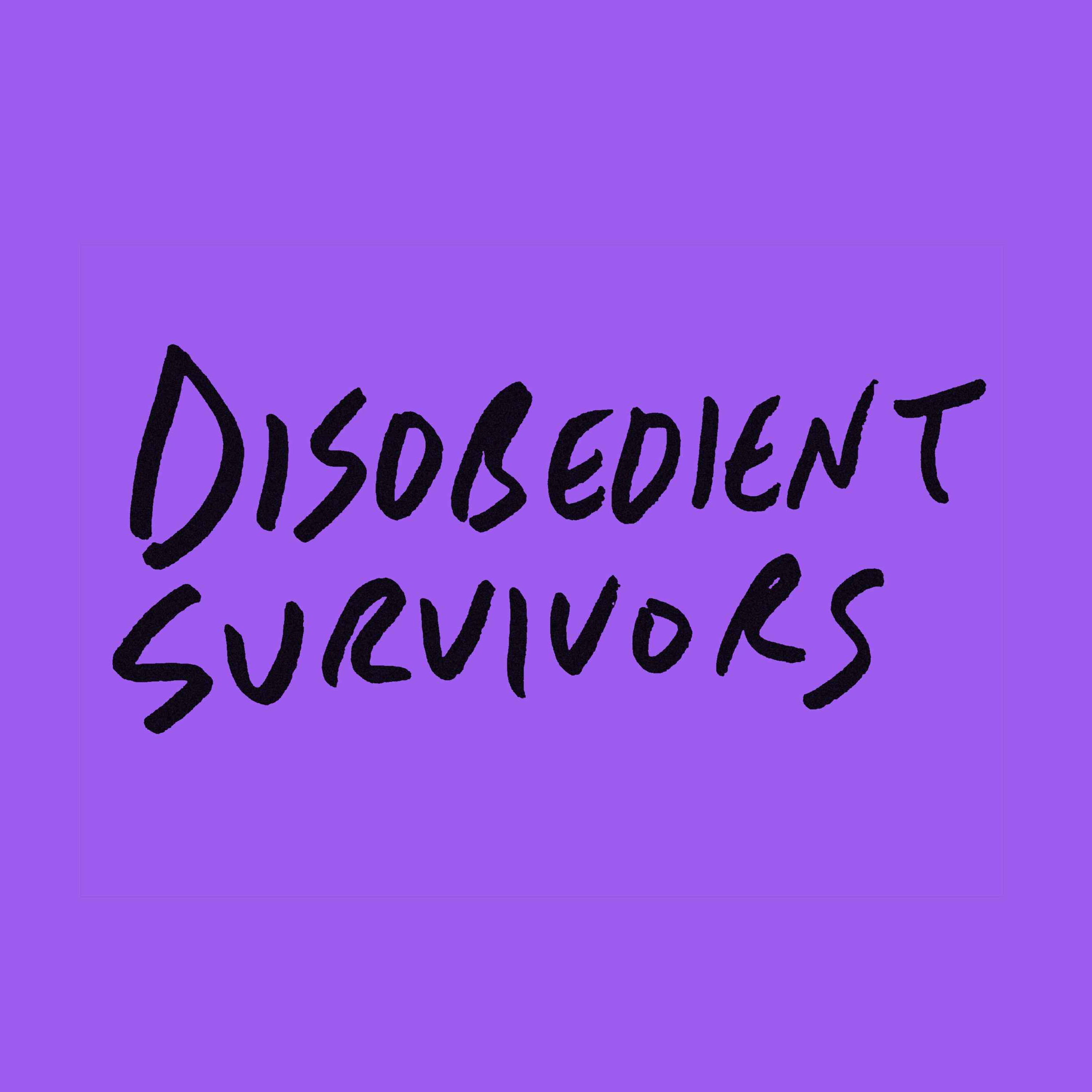 Disobedient Survivors podcast artwork
