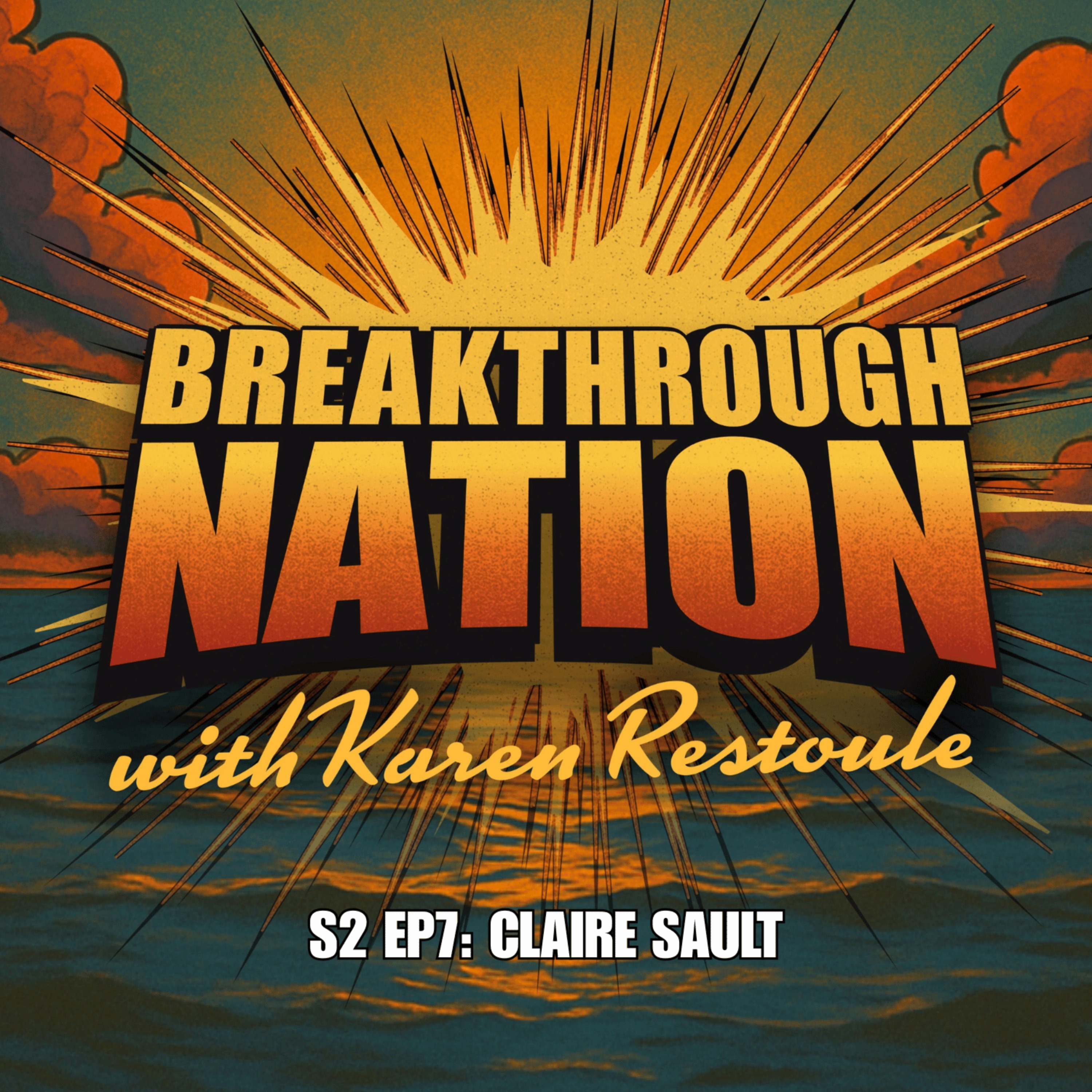 Breakthrough Nation With Karen Restoule