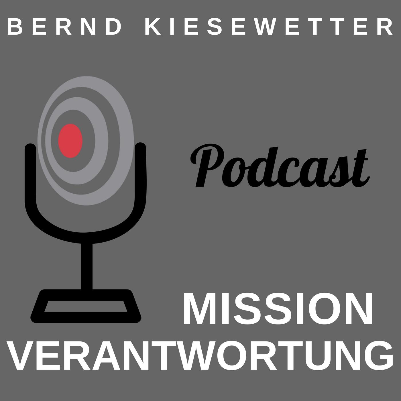 Bernd Kiesewetter - Mission Verantwortung