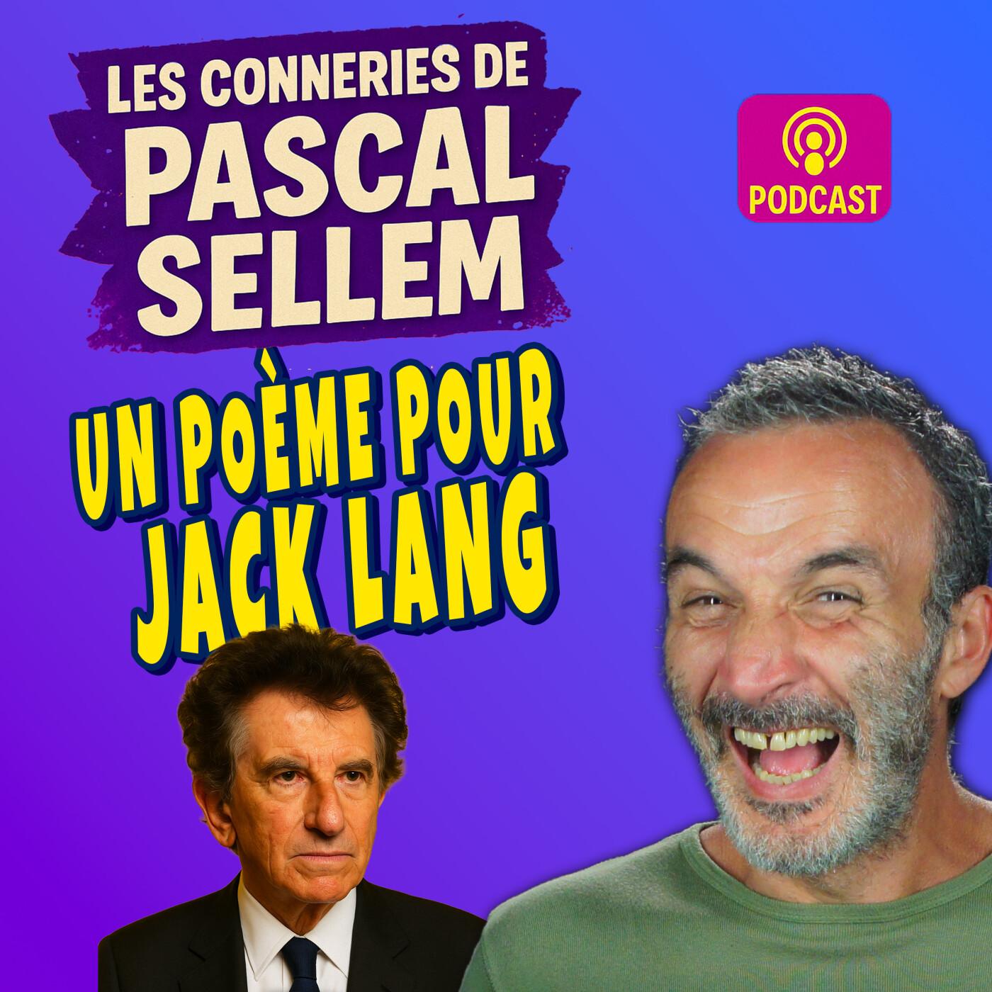 ✏️ Pascal Sellem écrit un poème pour Jack Lang ★ Canular Pascal Sellem