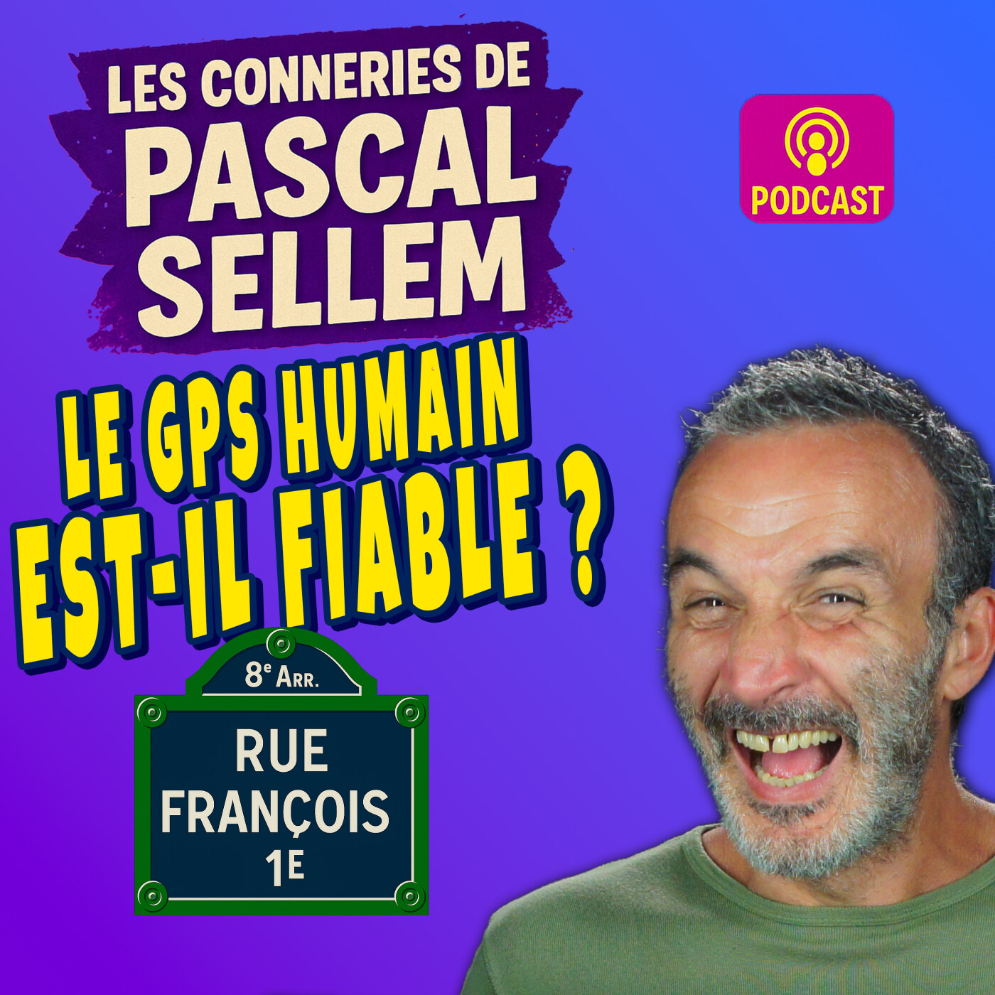 Je cherche la rue François 1er, et tout le monde se perd avec moi ★  Canular Pascal Sellem
